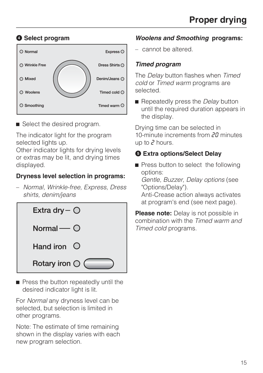 Miele T 7644 C operating instructions Select program, Dryness level selection in programs, Extra options/Select Delay 