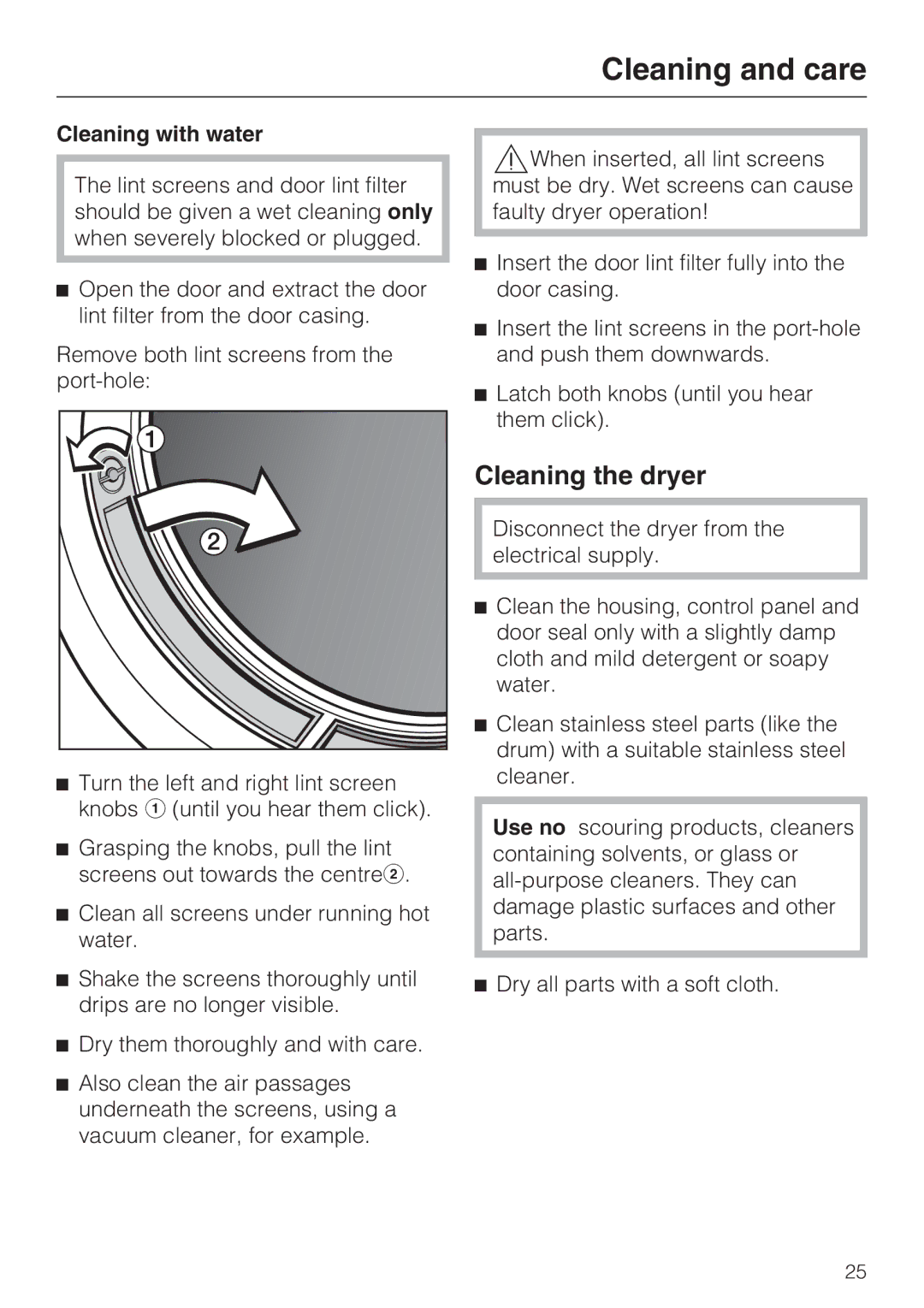 Miele T 7644 C operating instructions Cleaning the dryer, Cleaning with water 