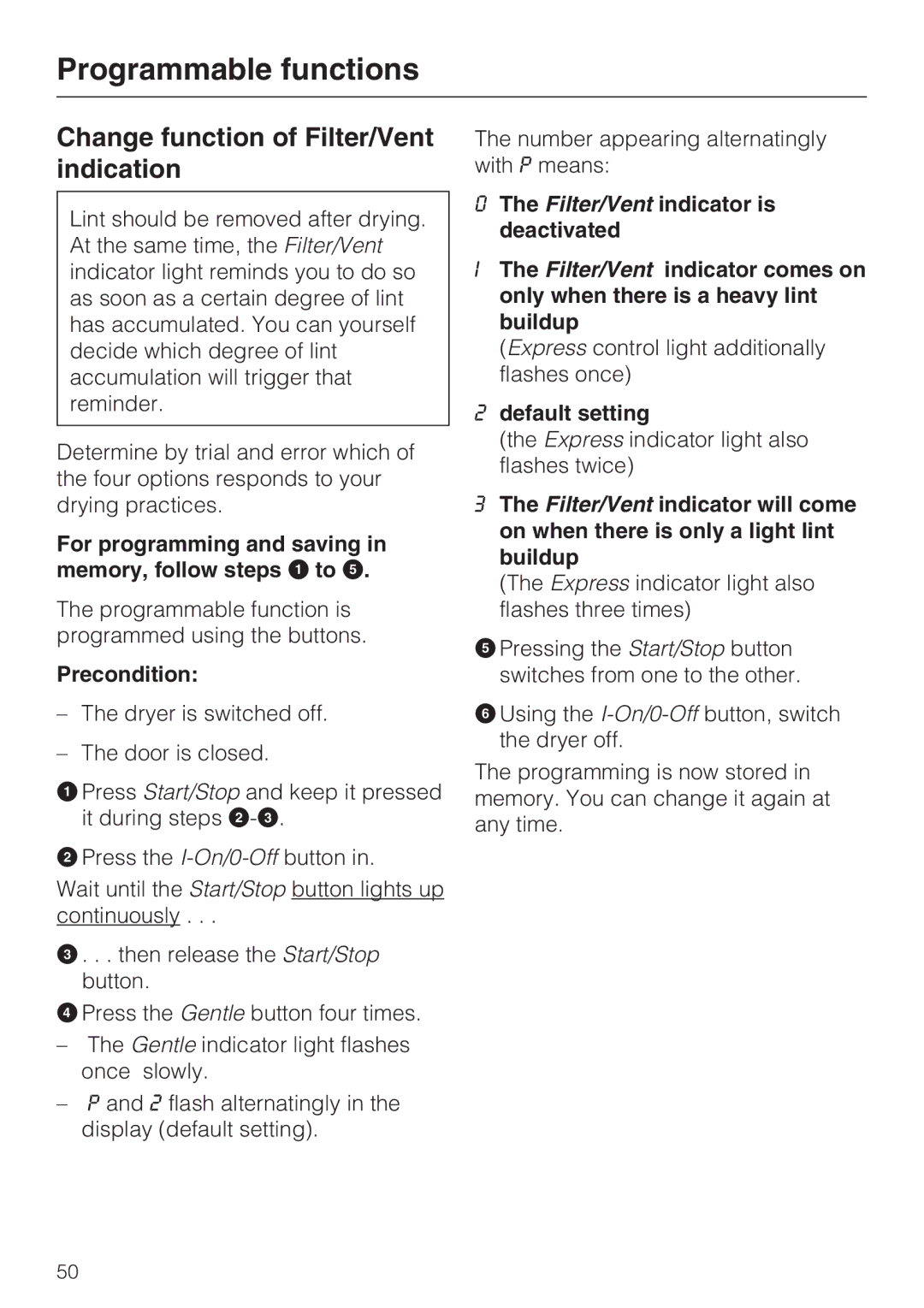 Miele T 7644 C operating instructions Change function of Filter/Vent indication, Default setting 