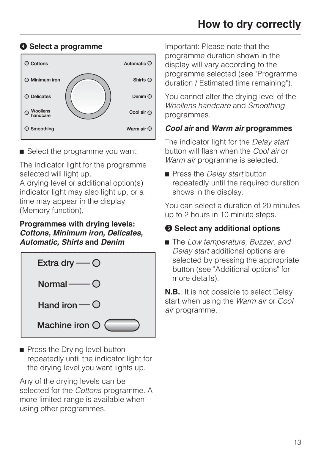 Miele T 7744 C operating instructions Select a programme, Select any additional options 