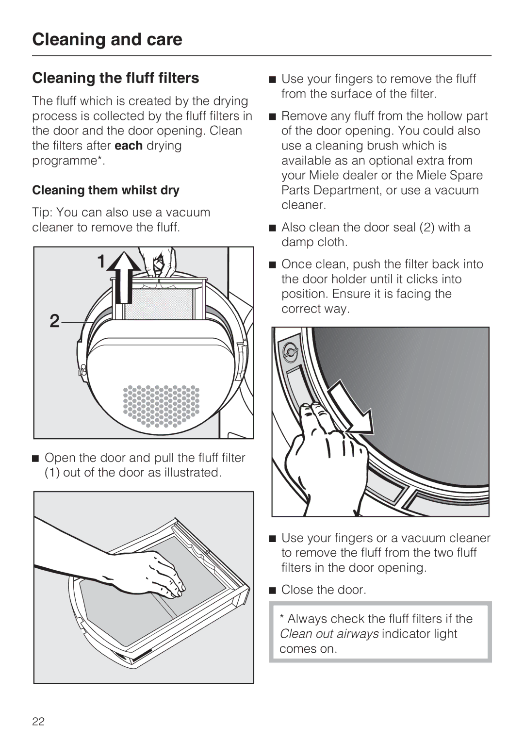 Miele T 7744 C operating instructions Cleaning the fluff filters, Cleaning them whilst dry 