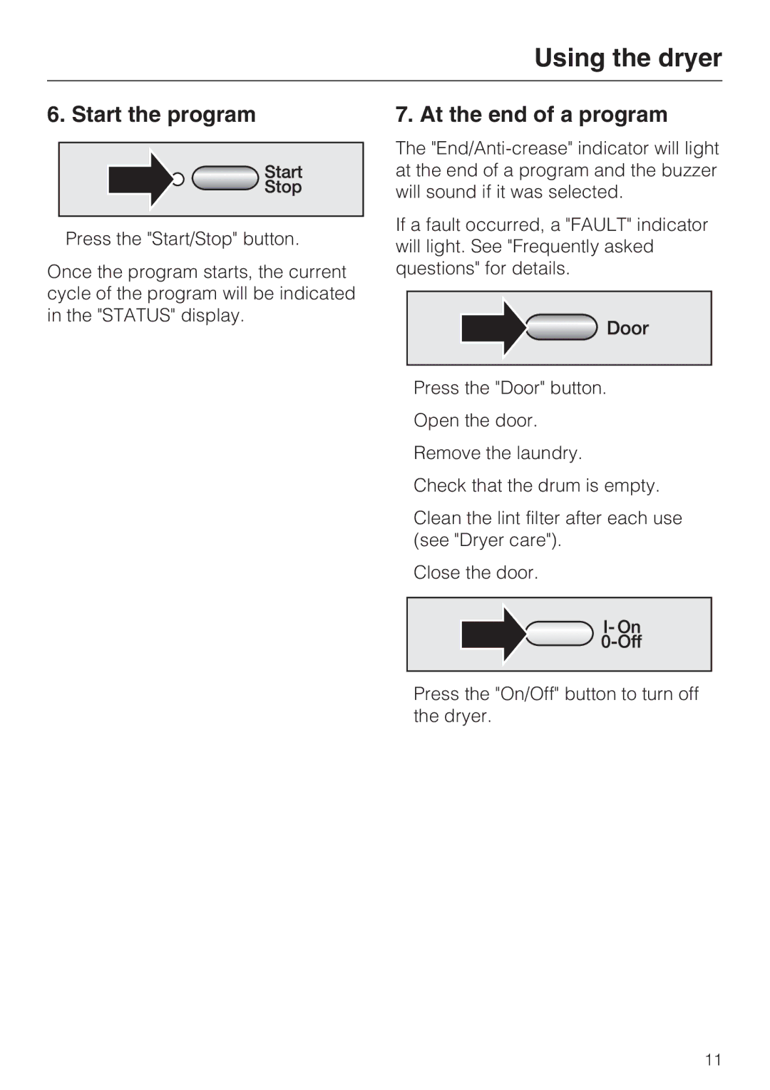 Miele T 8003, T 8005, T 8002 manual Start the program, At the end of a program 