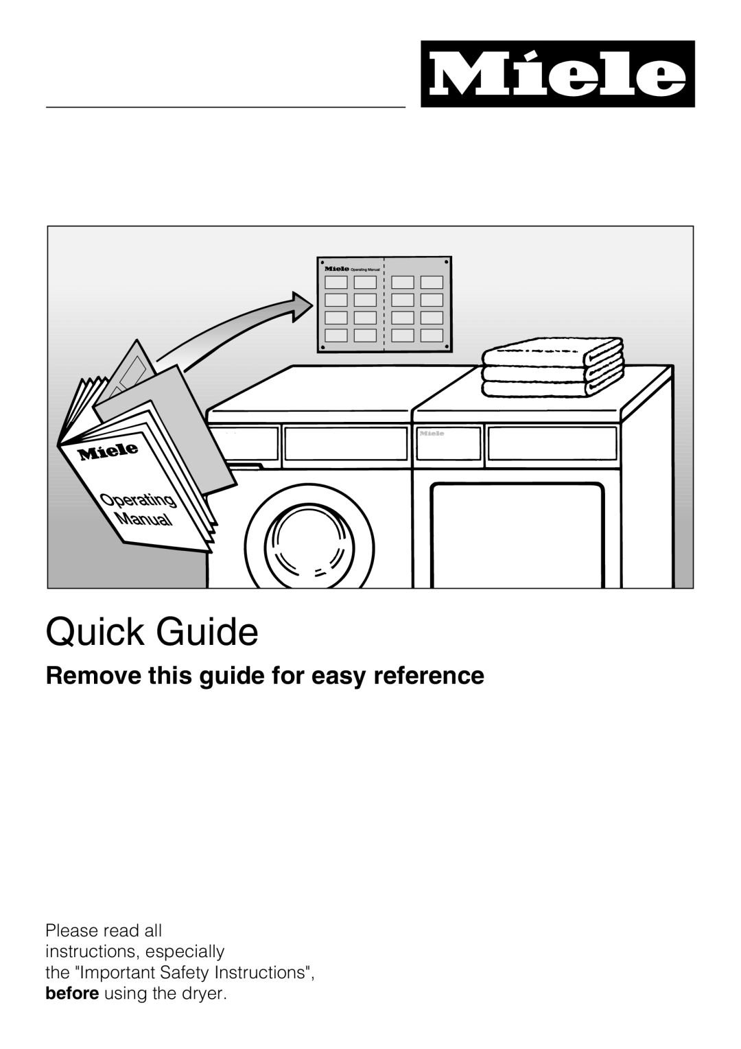 Miele T 8005, T 8002, T 8003 manual Quick Guide, Remove this guide for easy reference 