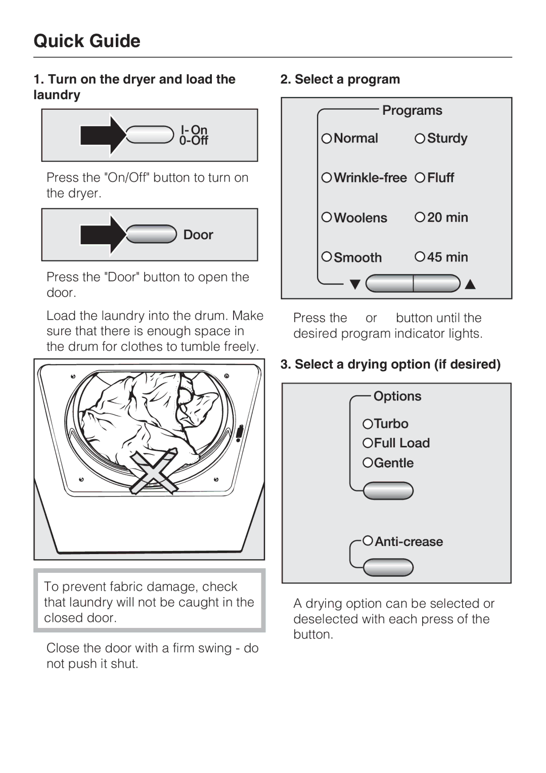 Miele T 8002 Quick Guide, Turn on the dryer and load the laundry, Select a program, Select a drying option if desired 