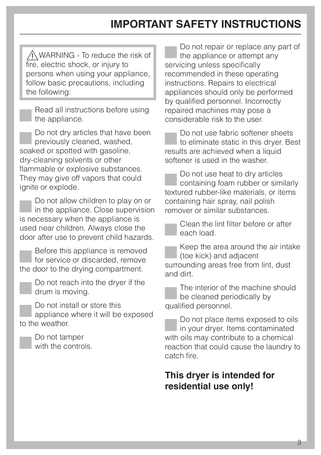 Miele T 8012 C, T 8013 C Important Safety Instructions, This dryer is intended for residential use only 