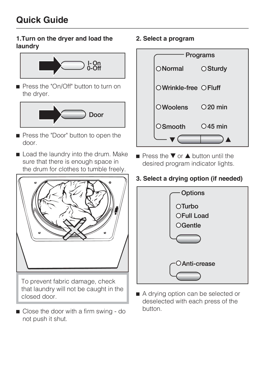 Miele T 8019 C Quick Guide, Turn on the dryer and load the laundry, Select a program, Select a drying option if needed 