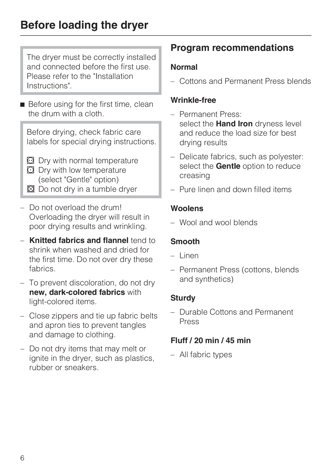 Miele T 8019 C installation instructions Before loading the dryer, Program recommendations 