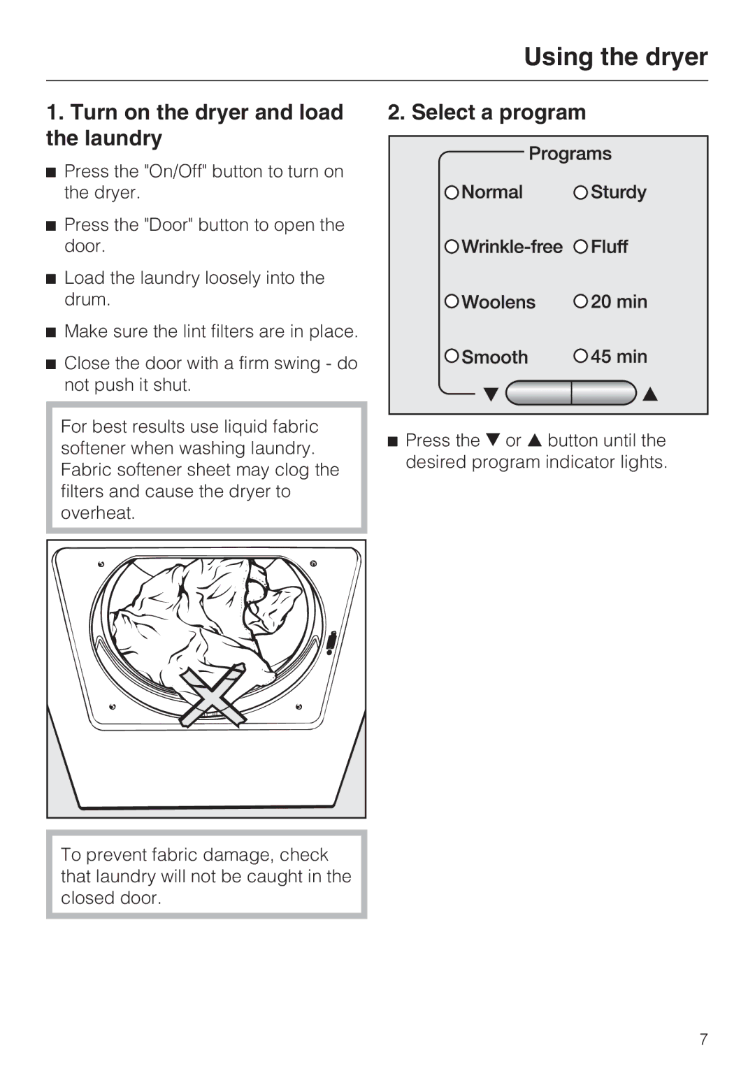 Miele T 8019 C installation instructions Using the dryer, Turn on the dryer and load the laundry, Select a program 