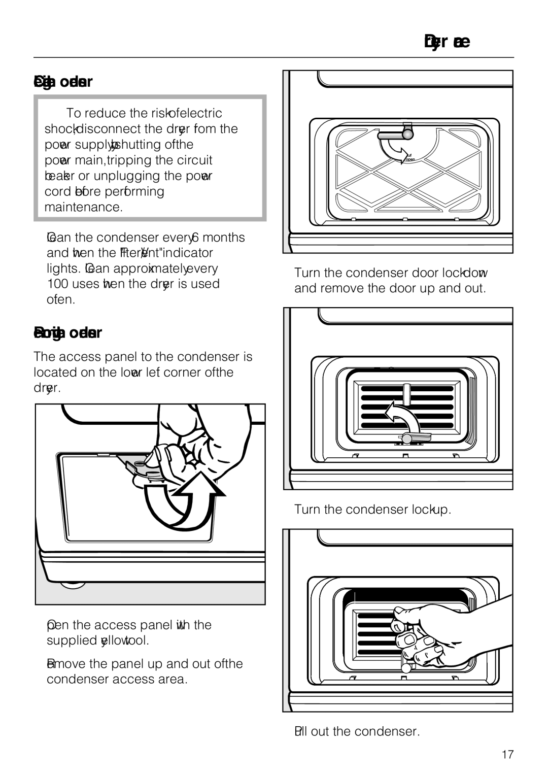 Miele T 8023 C installation instructions Cleaning the condenser, Removing the condenser 