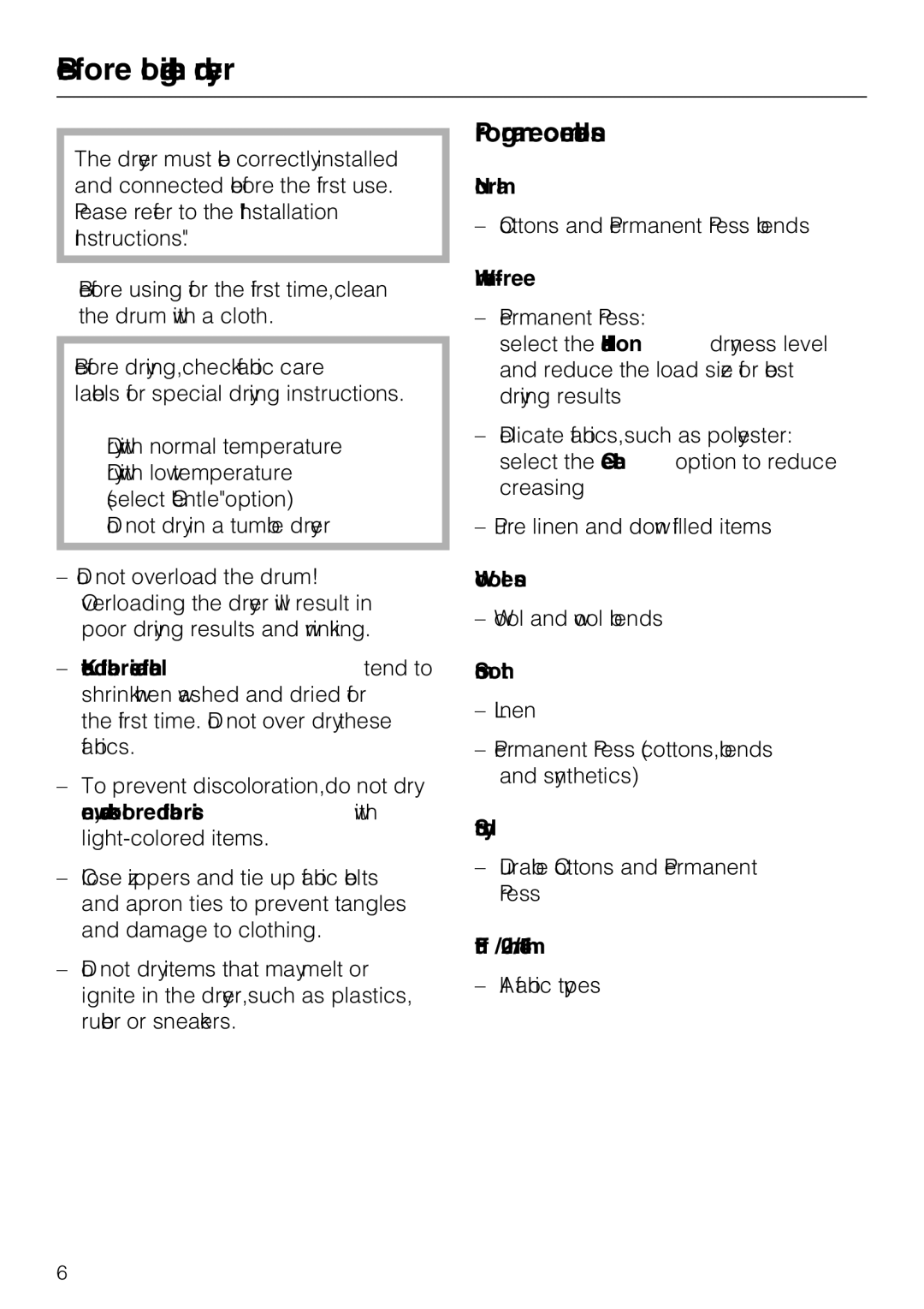 Miele T 8023 C installation instructions Before loading the dryer, Program recommendations 