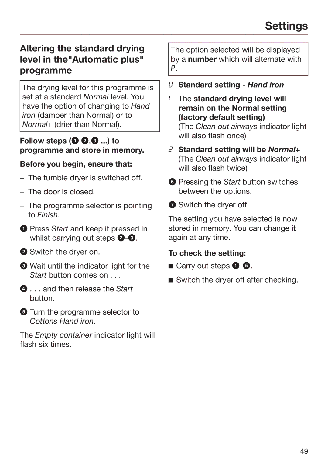 Miele T 8164 WP operating instructions Clean out airways indicator light will also flash once 