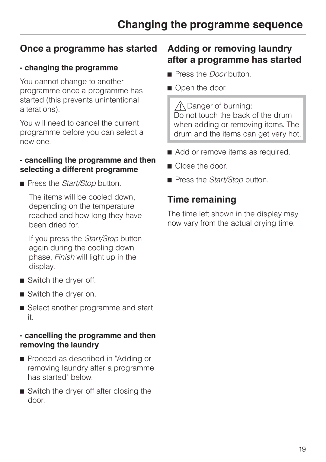 Miele T 8422 C operating instructions Changing the programme sequence, Once a programme has started, Time remaining 