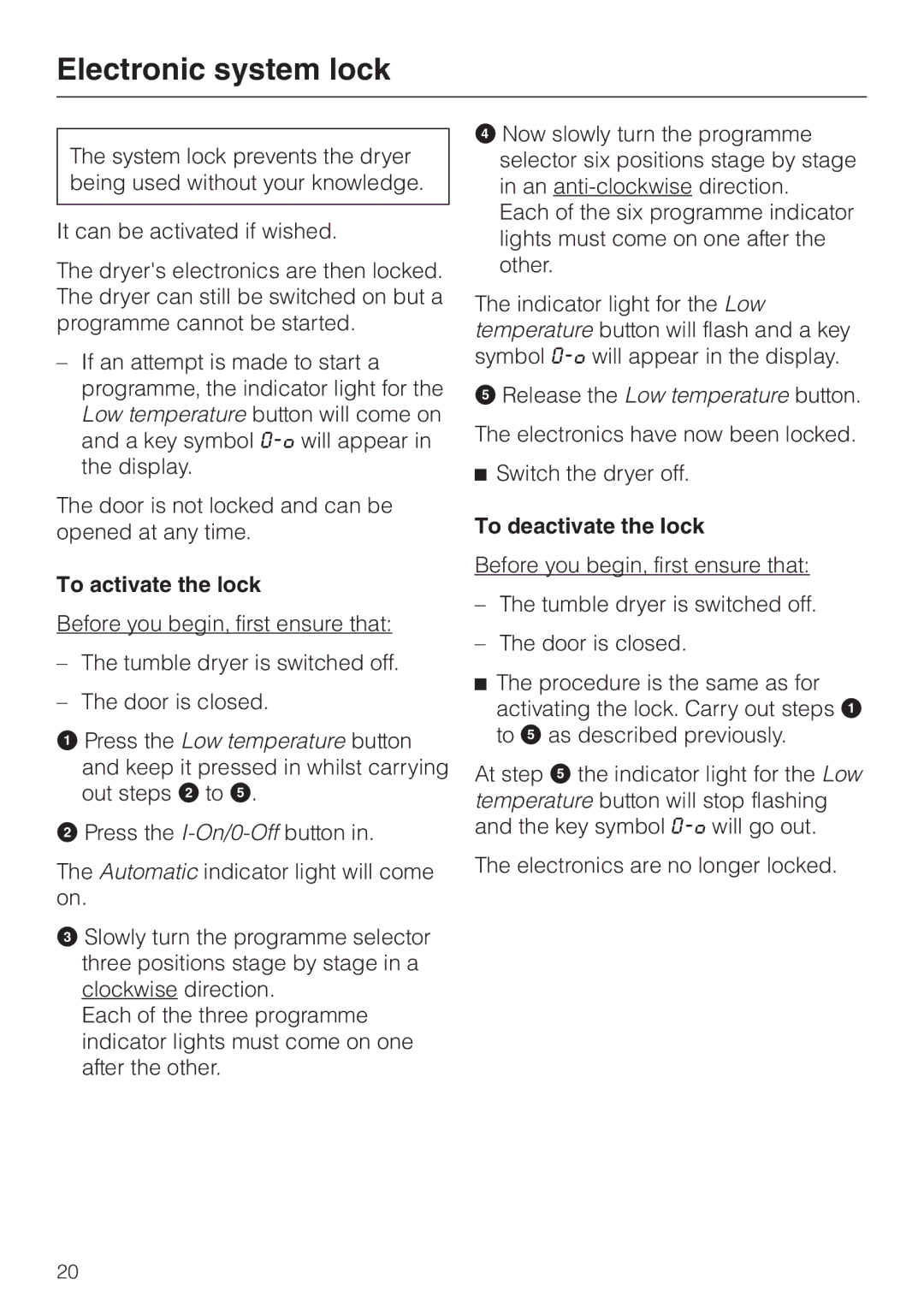 Miele T 8422 C operating instructions Electronic system lock, To activate the lock, To deactivate the lock 