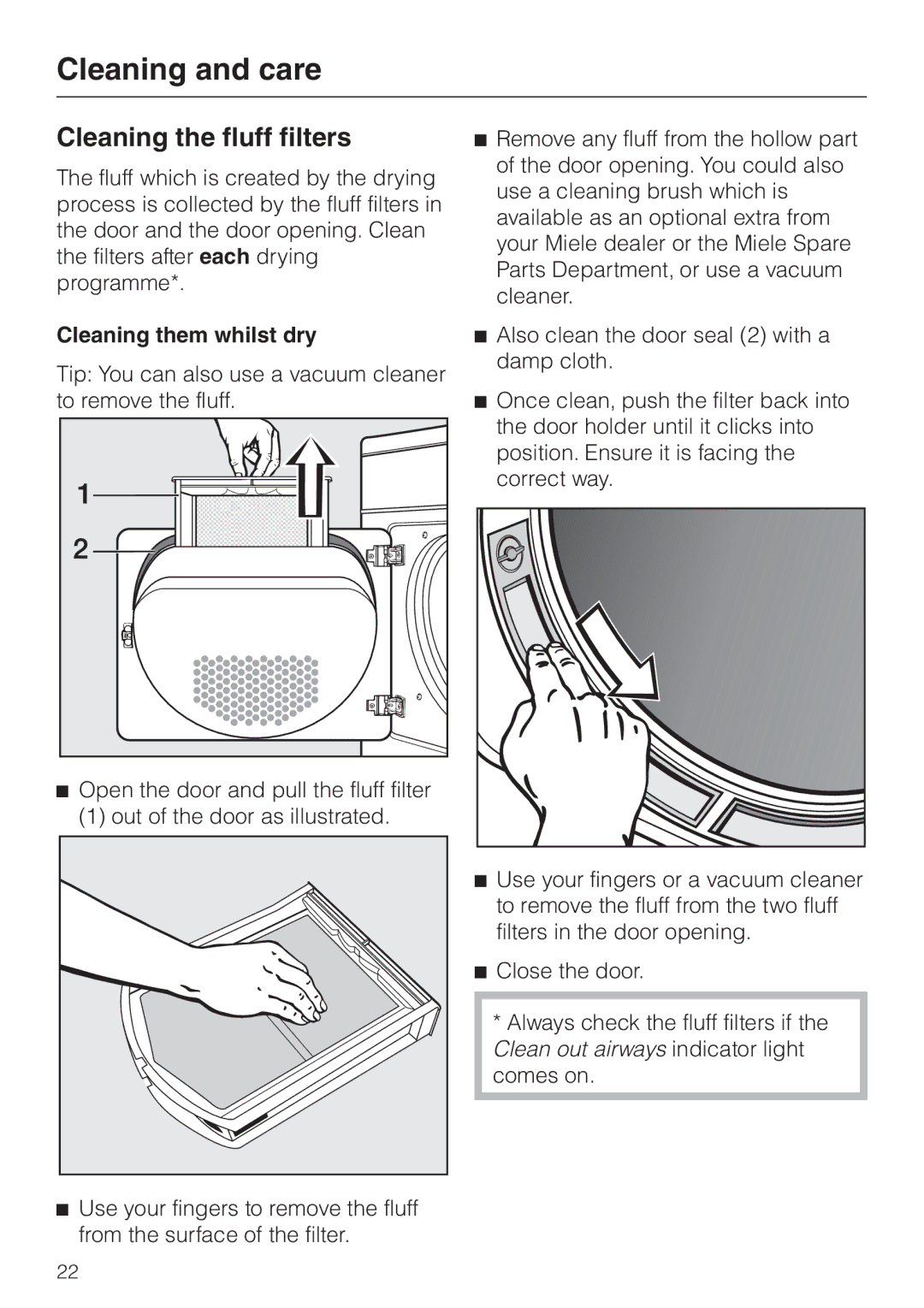 Miele T 8422 C operating instructions Cleaning the fluff filters, Cleaning them whilst dry 