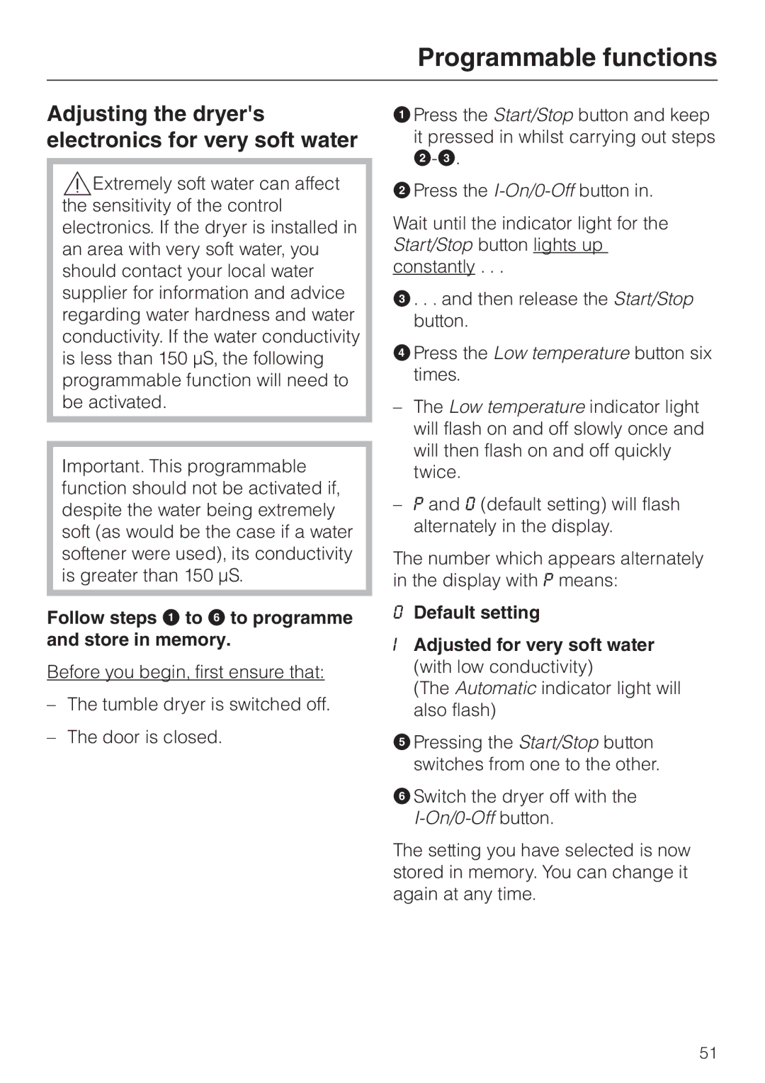 Miele T 8422 C operating instructions Adjusting the dryers electronics for very soft water 