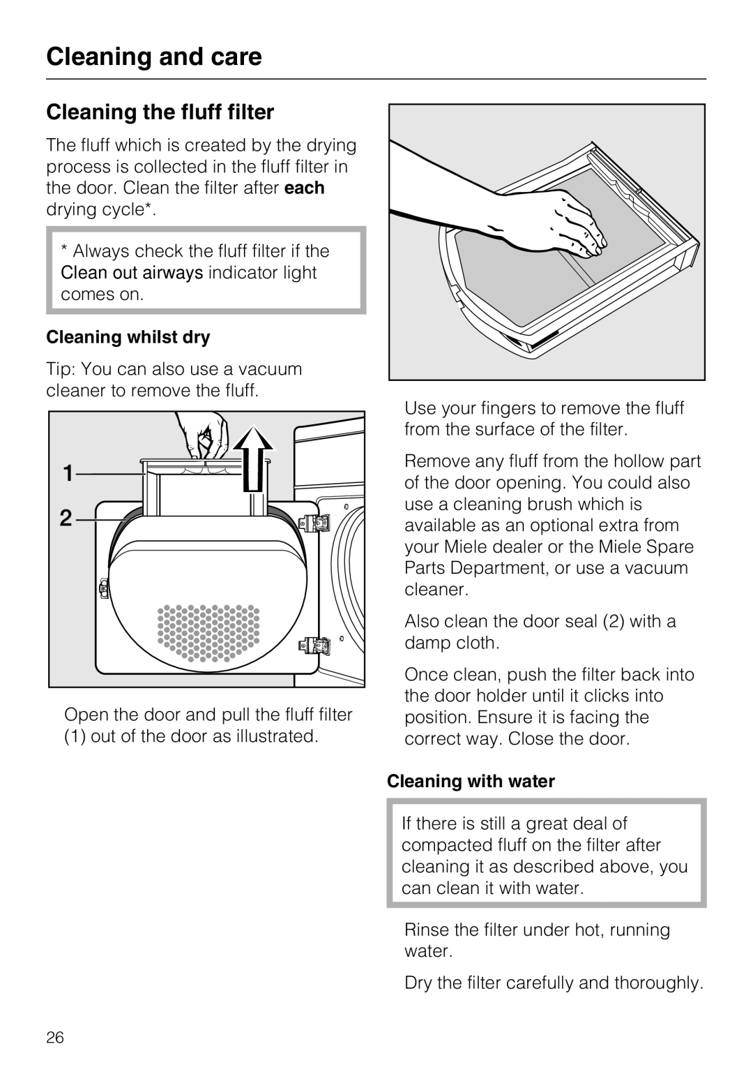 Miele T 8722 operating instructions Cleaning and care, Cleaning the fluff filter, Cleaning whilst dry, Cleaning with water 