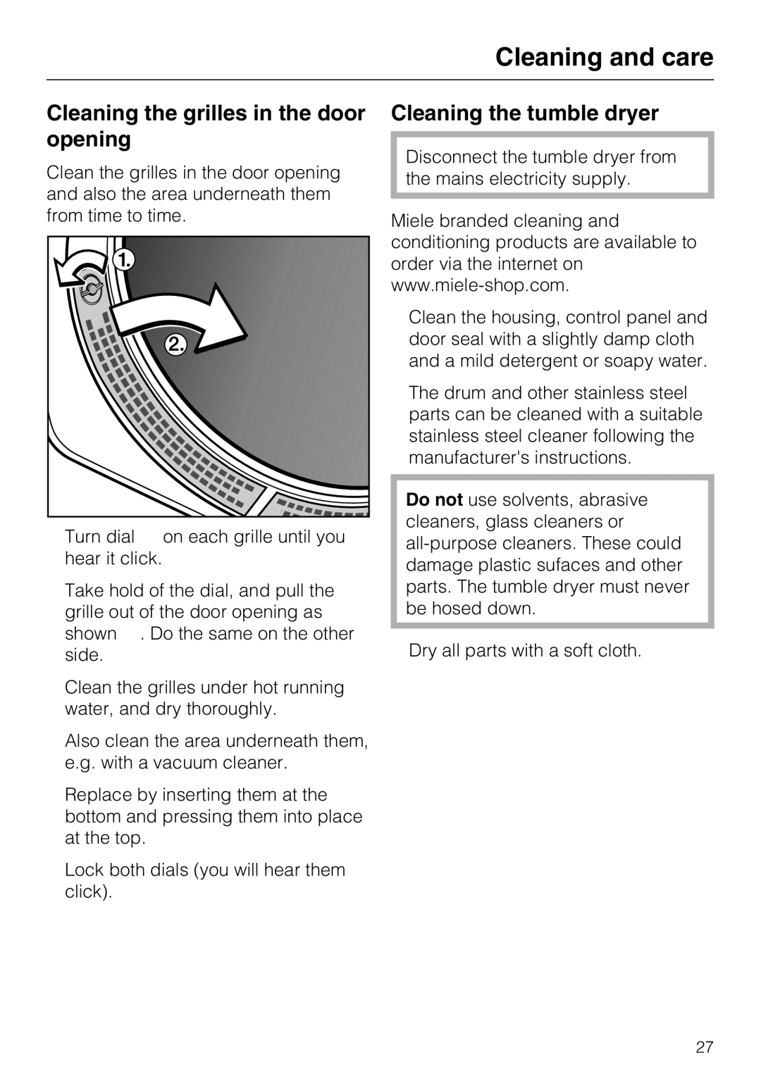 Miele T 8722 operating instructions Cleaning the grilles in the door opening, Cleaning the tumble dryer 