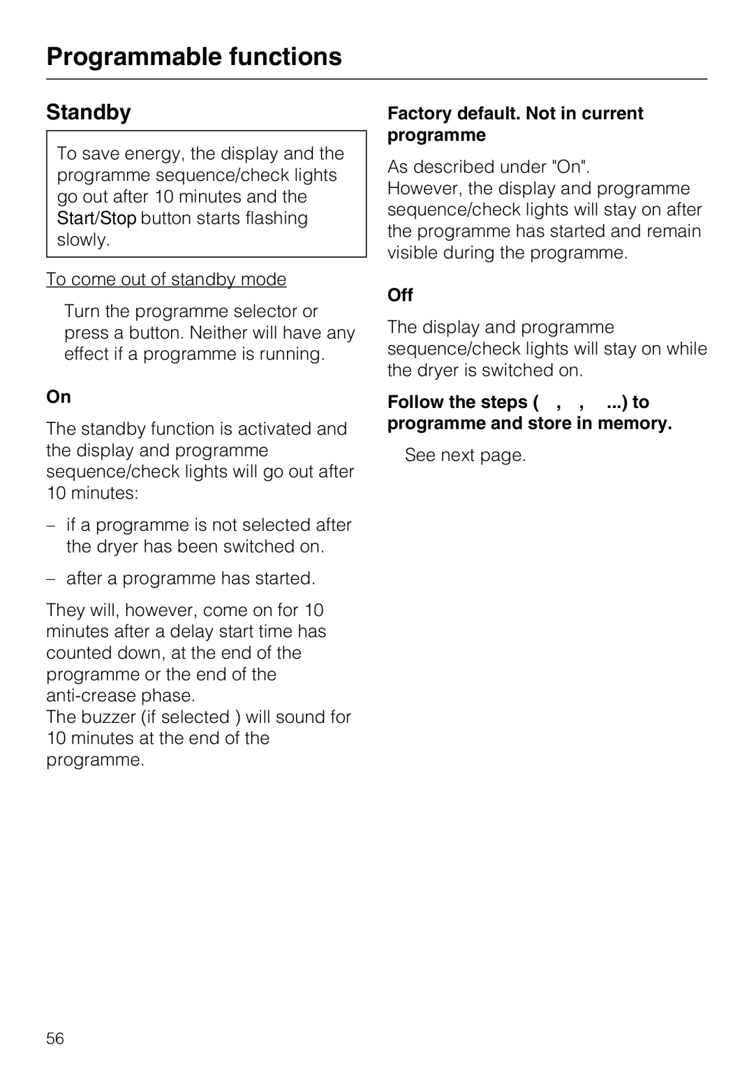 Miele T 8722 operating instructions Standby, Factory default. Not in current programme, Off 