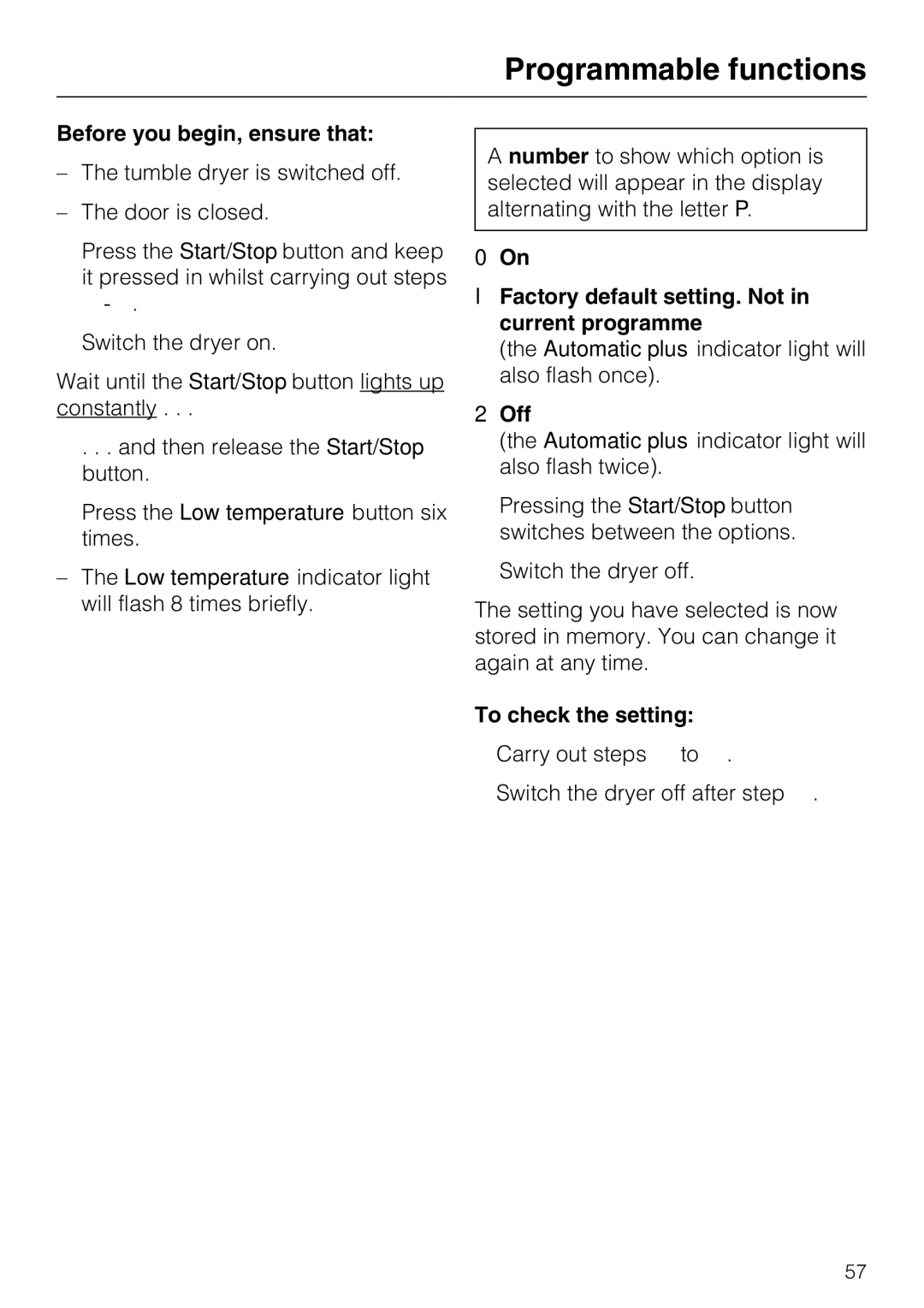 Miele T 8722 operating instructions Factory default setting. Not in current programme 