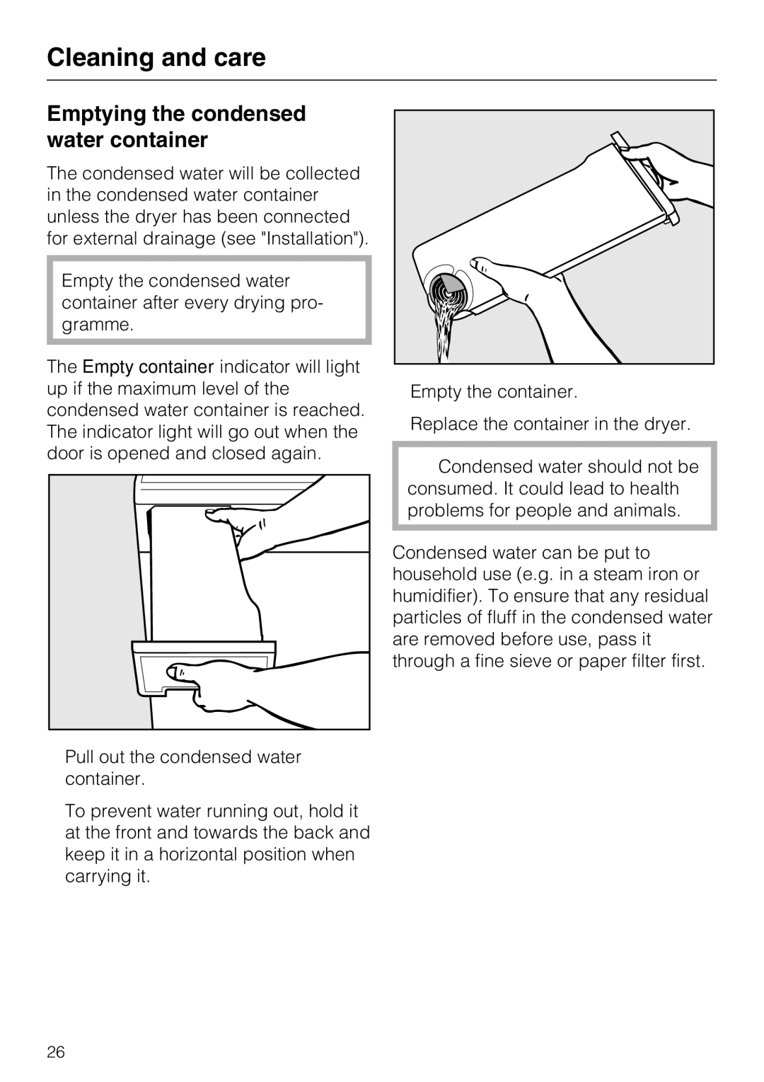 Miele T 8822 C operating instructions Cleaning and care, Emptying the condensed water container 