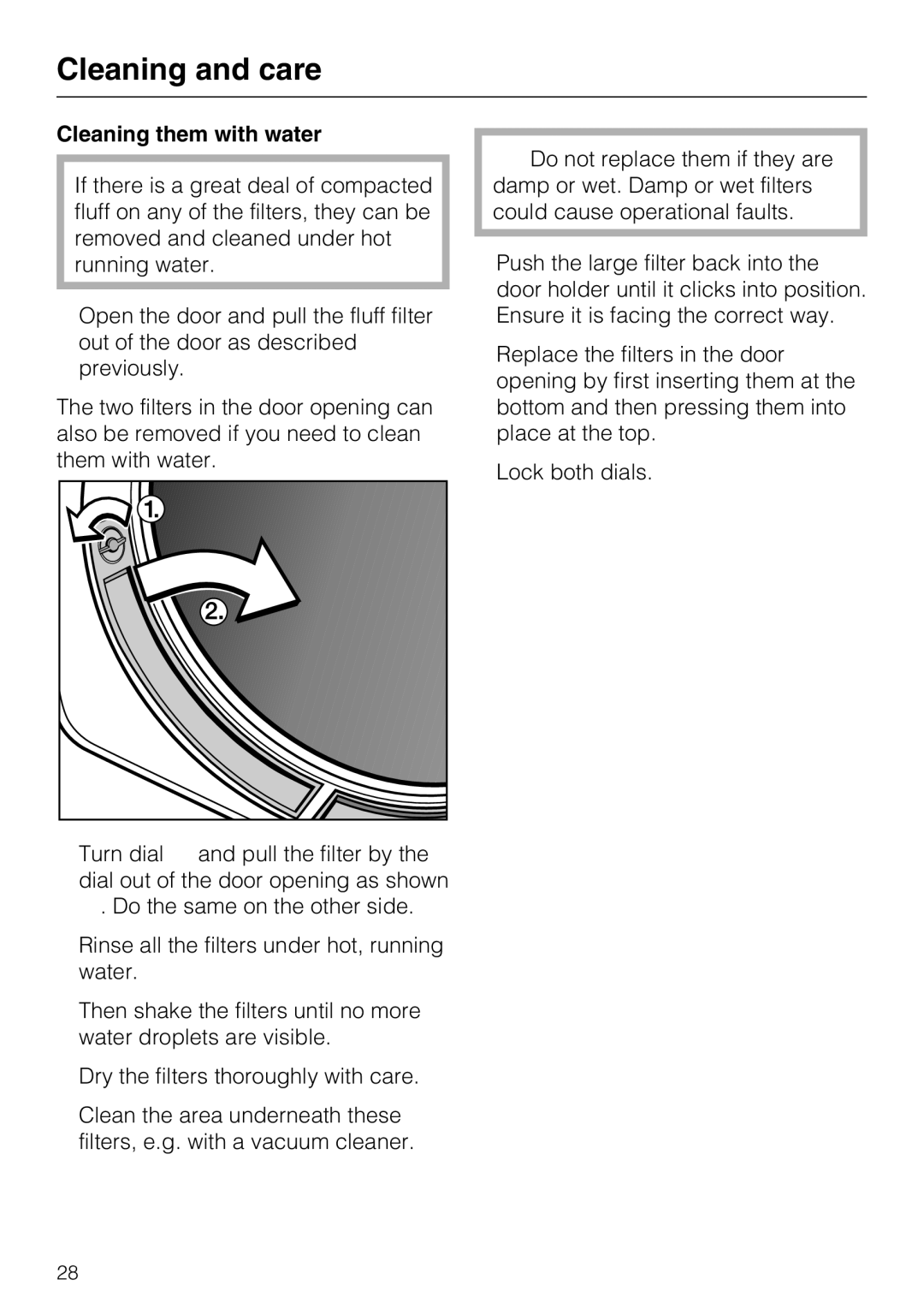 Miele T 8822 C operating instructions Cleaning them with water 