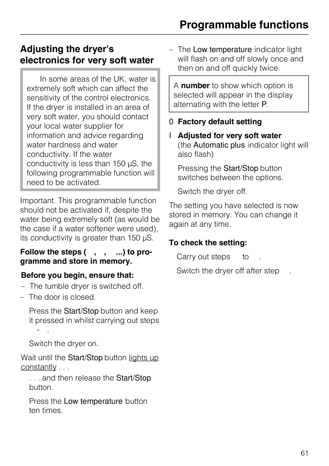 Miele T 8822 C Adjusting the dryers electronics for very soft water, Factory default setting Adjusted for very soft water 