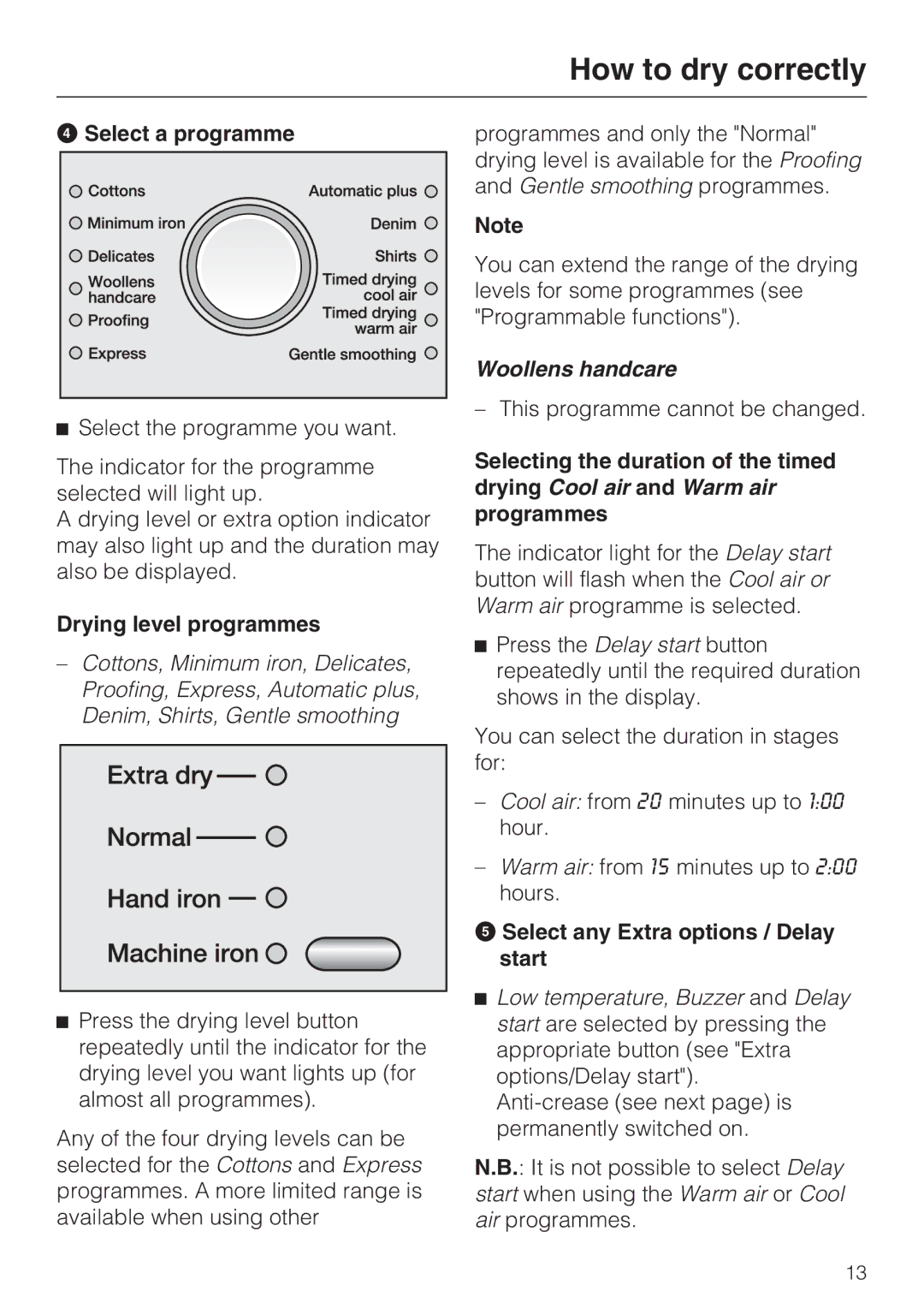 Miele T 8822 C operating instructions Select a programme, Drying level programmes, Select any Extra options / Delay start 