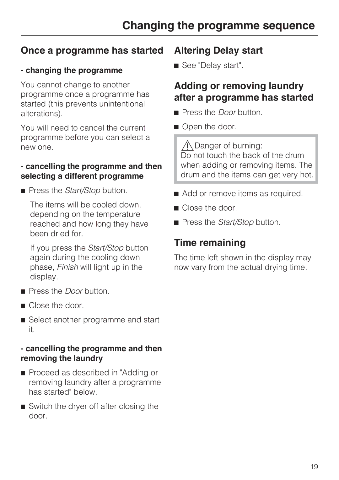 Miele T 8822 C Changing the programme sequence, Once a programme has started, Altering Delay start, Time remaining 