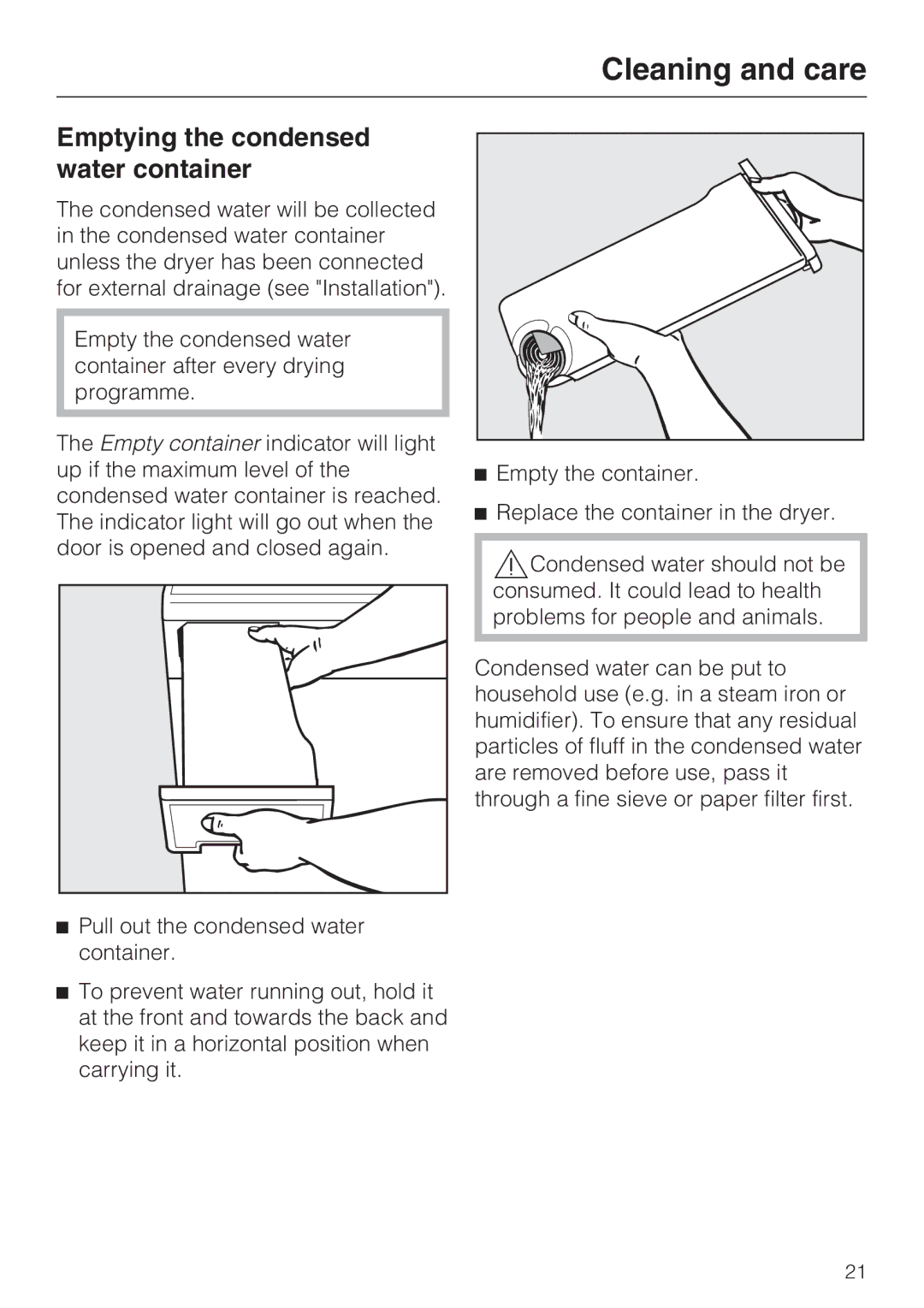 Miele T 8822 C operating instructions Cleaning and care, Emptying the condensed water container 