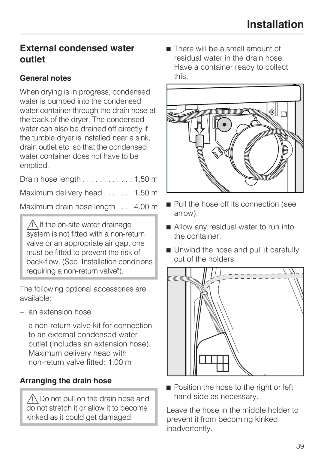 Miele T 8822 C operating instructions External condensed water outlet, General notes, Arranging the drain hose 