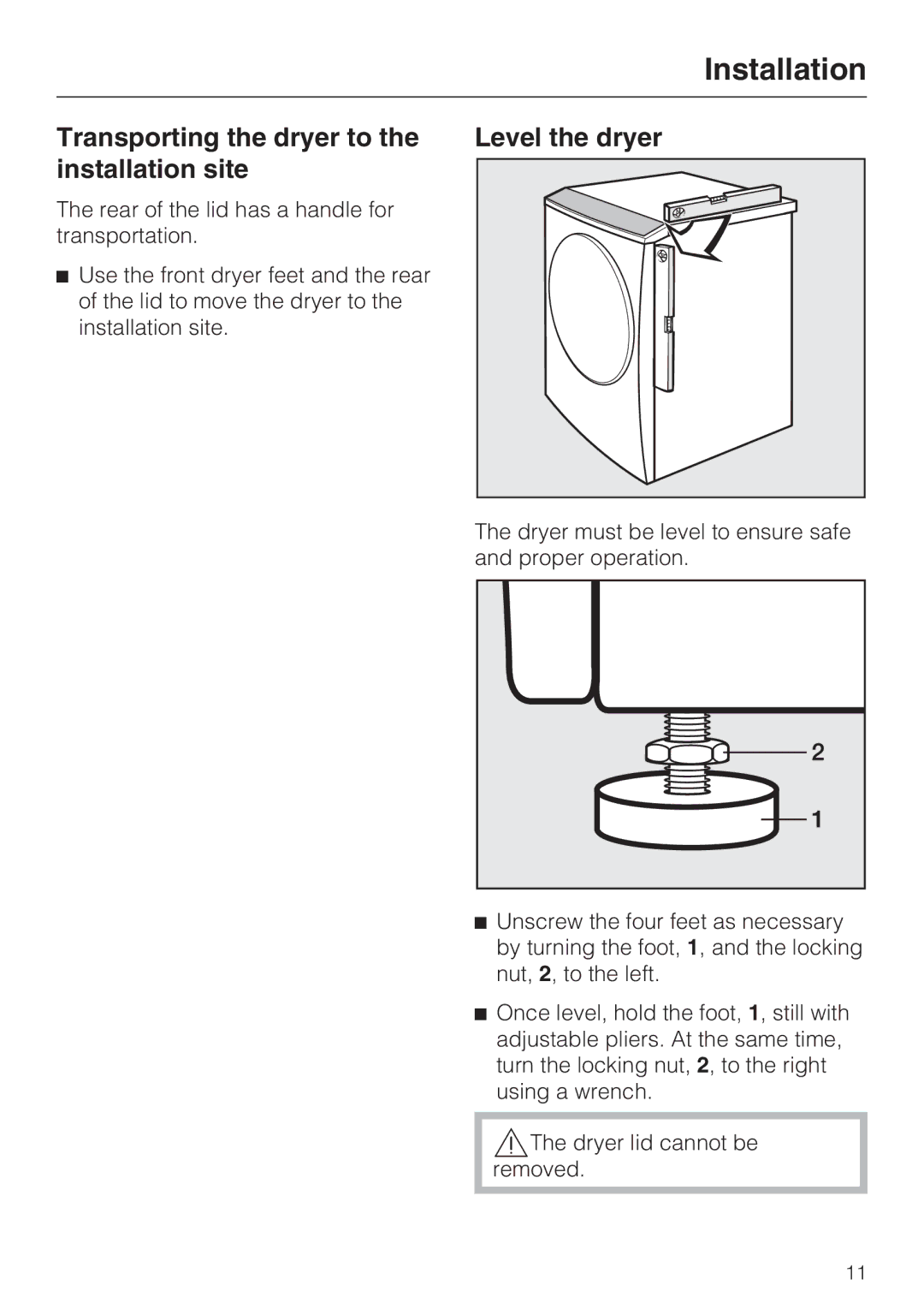 Miele T 9822 installation instructions Transporting the dryer to the installation site, Level the dryer 