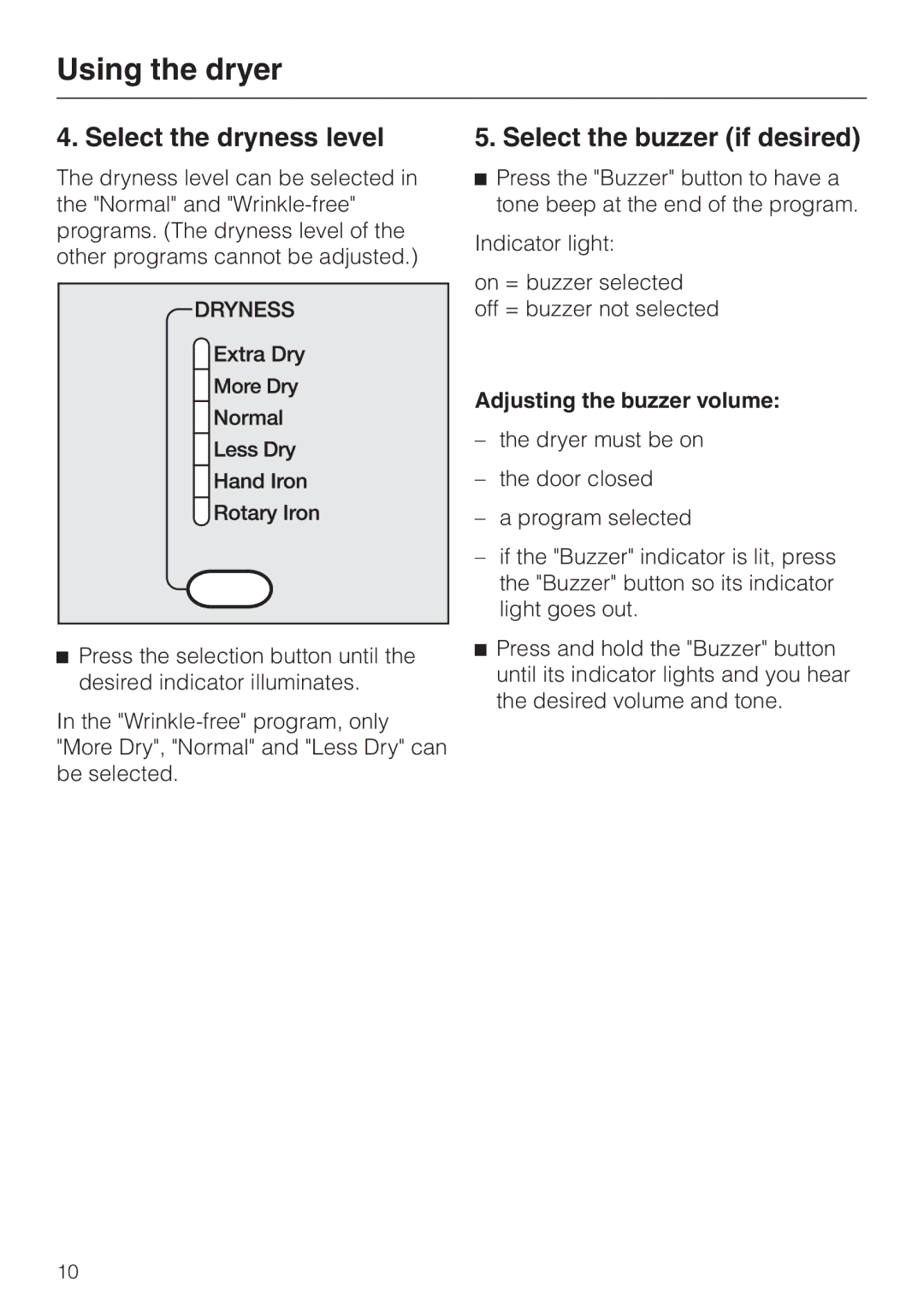 Miele T1322C operating instructions Select the dryness level, Select the buzzer if desired, Adjusting the buzzer volume 