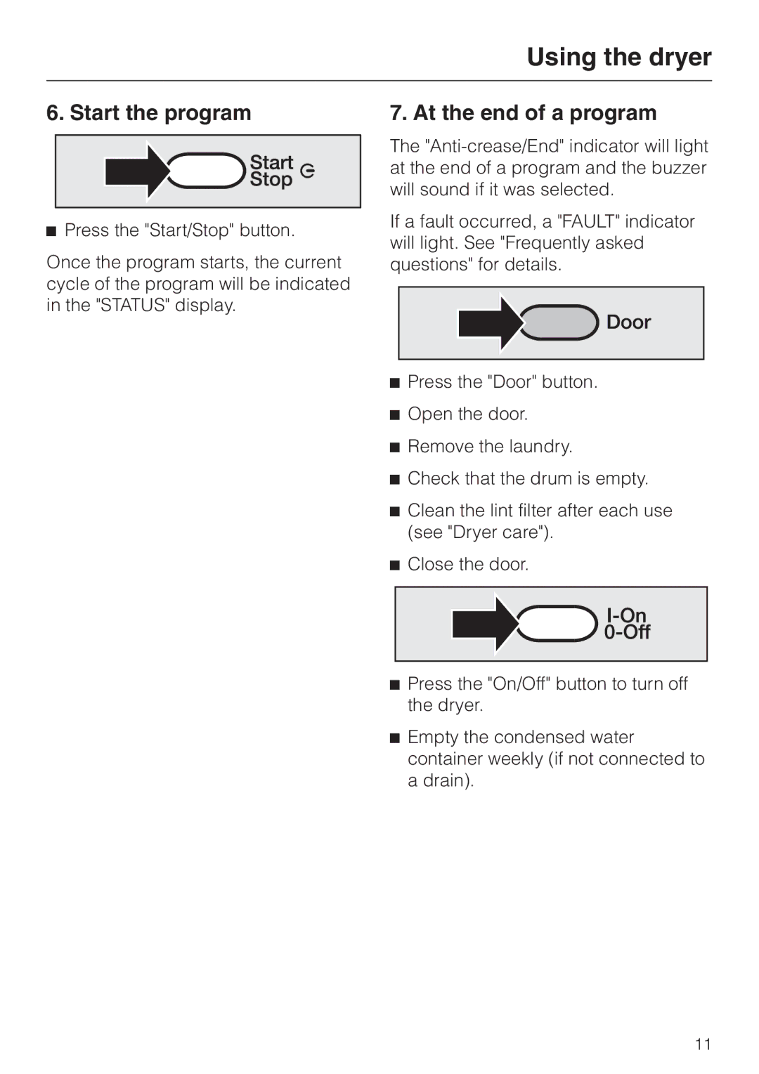 Miele T1322C operating instructions Start the program, At the end of a program 