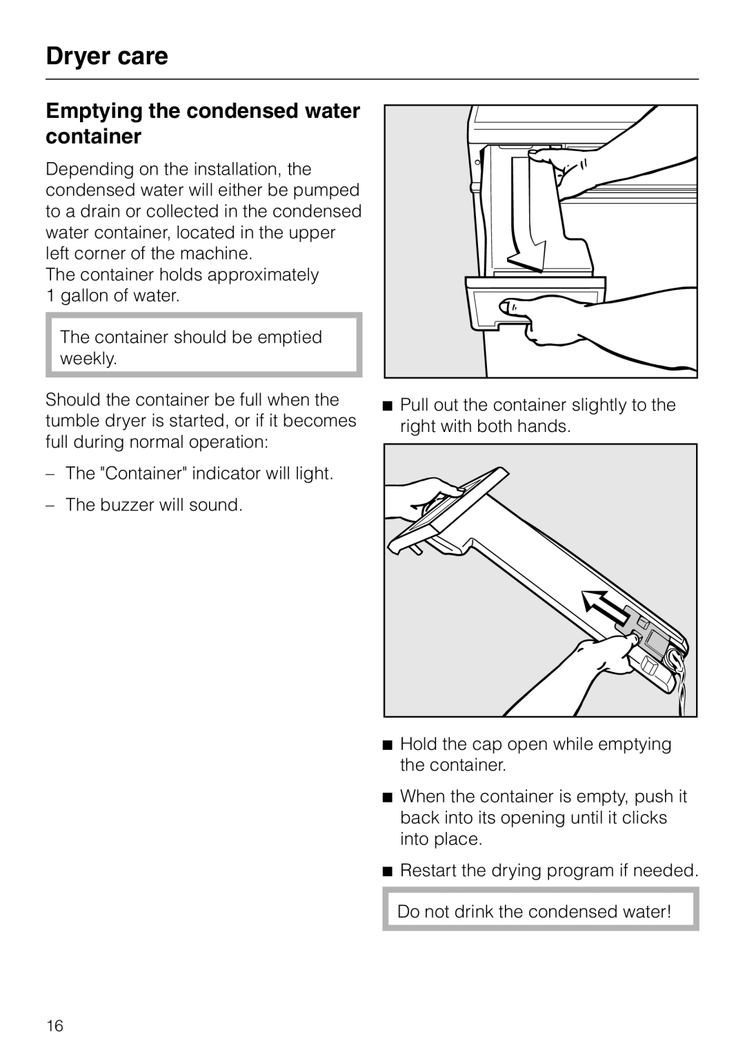 Miele T1322C operating instructions Emptying the condensed water container 