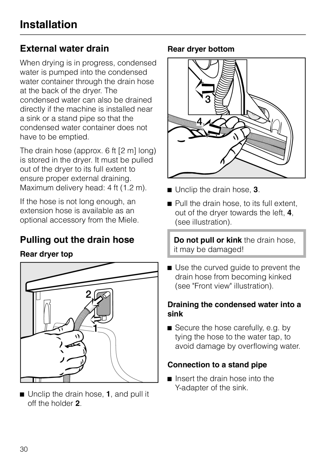 Miele T1322C operating instructions External water drain, Pulling out the drain hose 