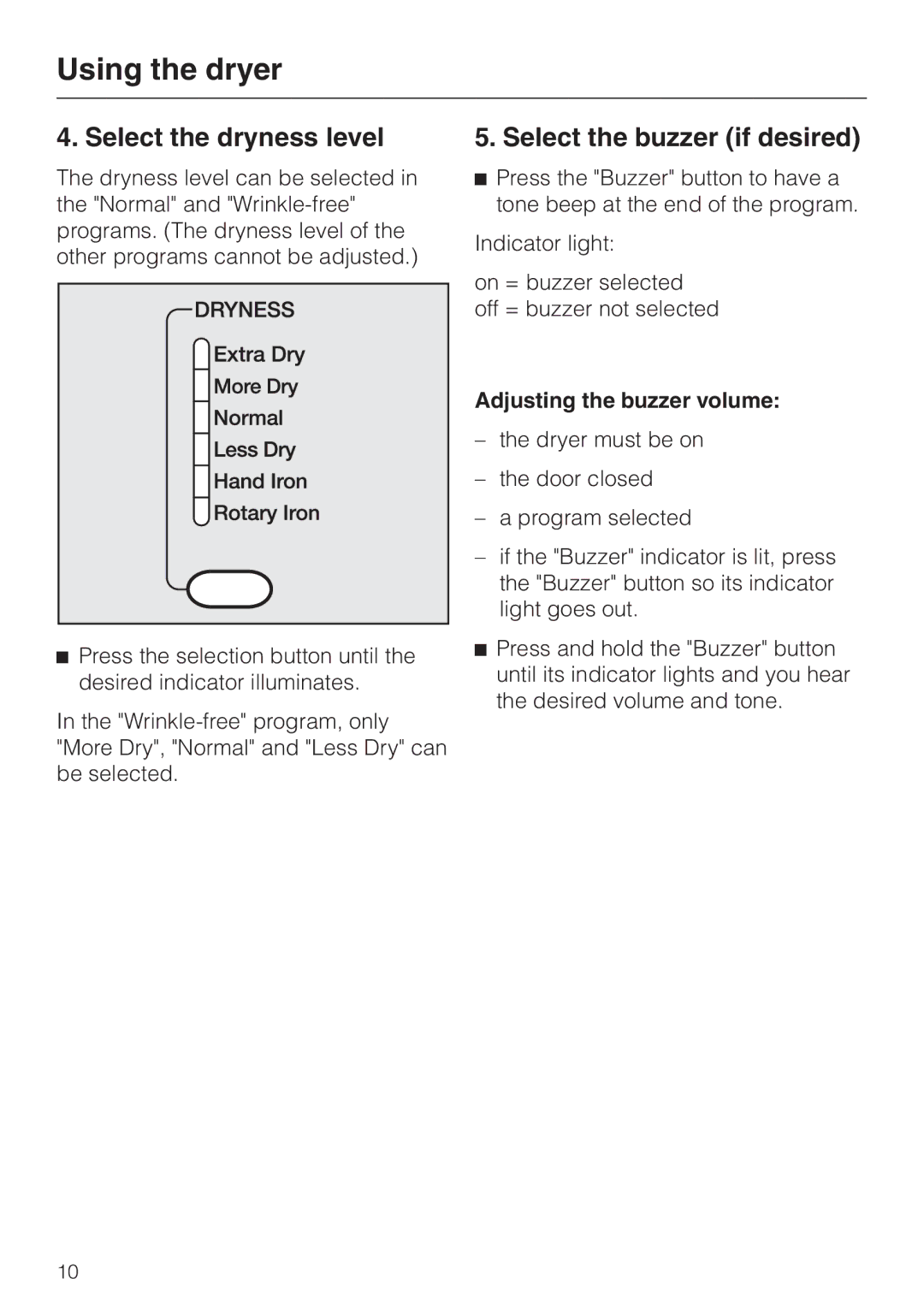 Miele T1323C operating instructions Select the dryness level, Select the buzzer if desired, Adjusting the buzzer volume 