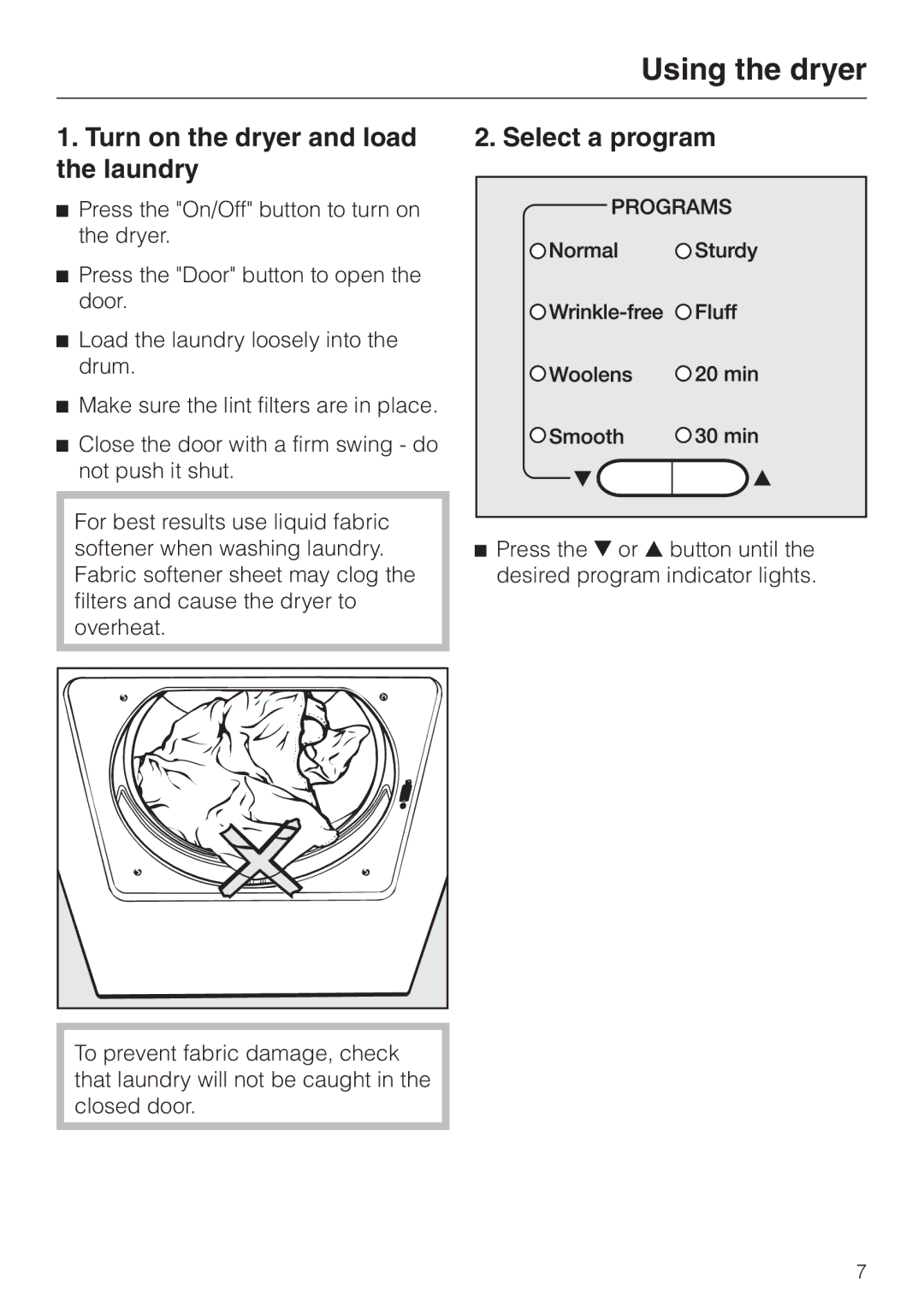 Miele T1323C operating instructions Using the dryer, Turn on the dryer and load the laundry, Select a program 