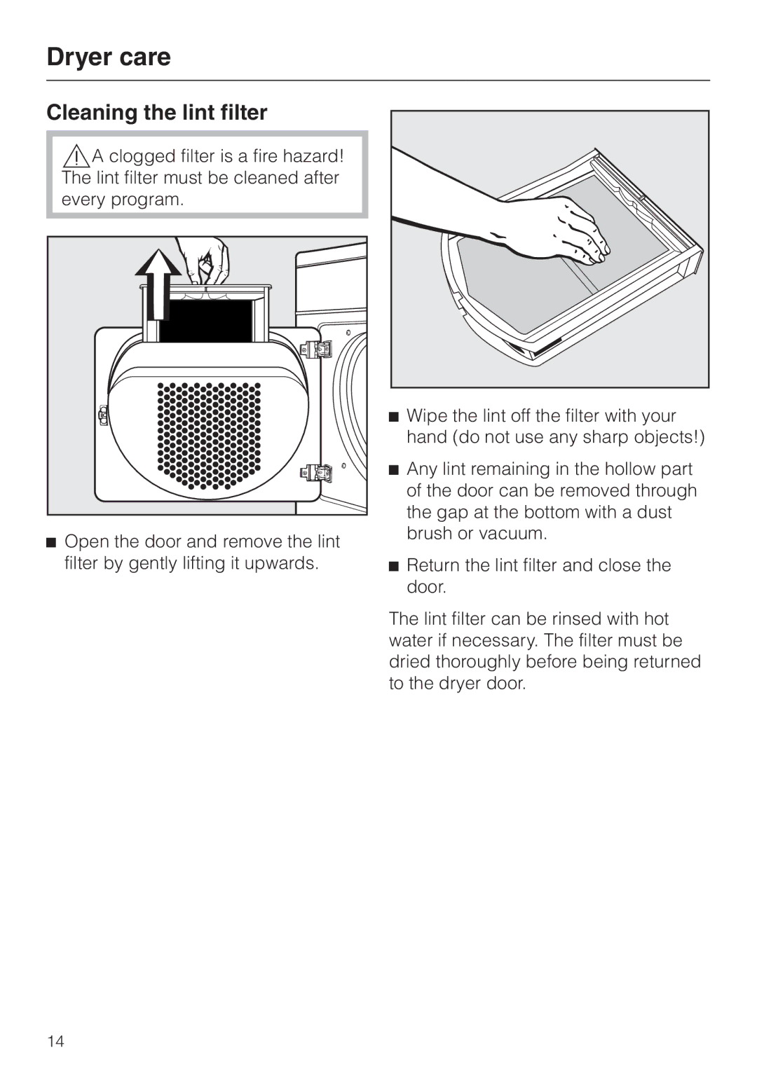 Miele T1403 operating instructions Dryer care, Cleaning the lint filter 