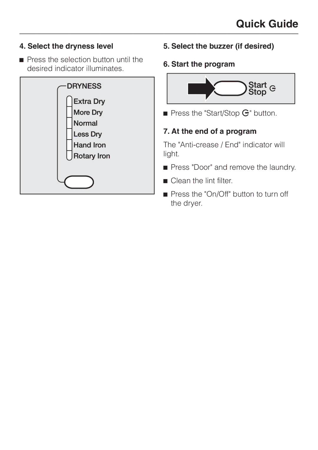 Miele T1403 Select the dryness level, Select the buzzer if desired Start the program, At the end of a program 