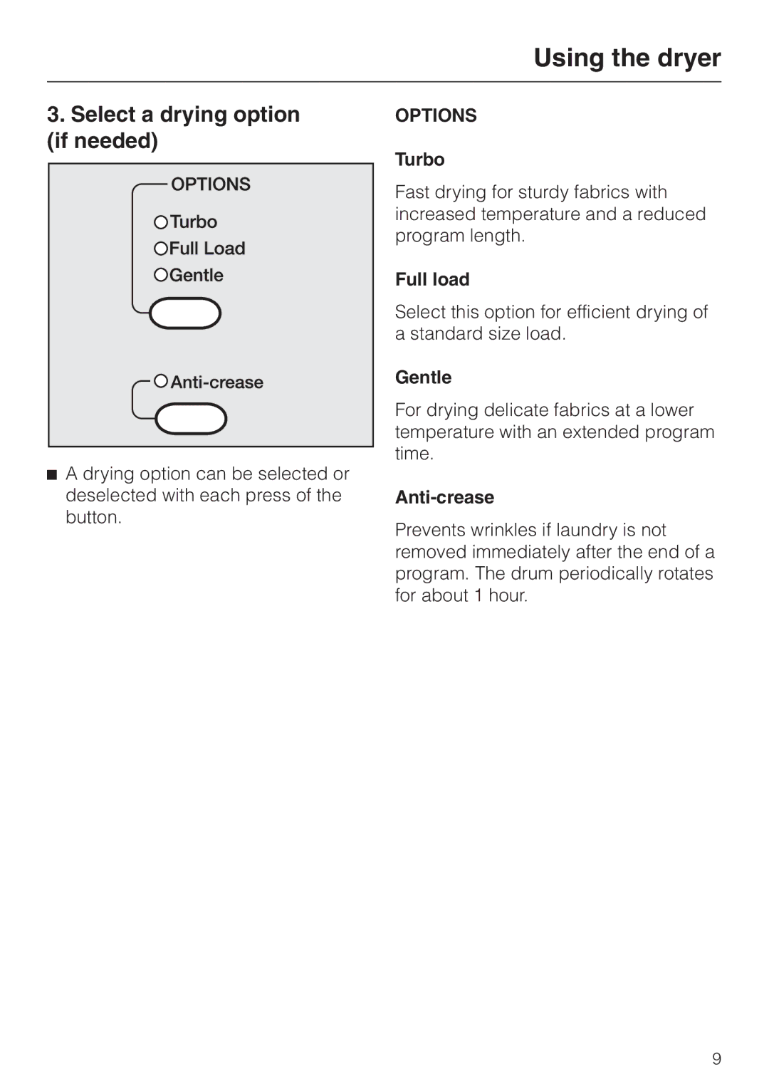 Miele T1403 operating instructions Select a drying option if needed, Turbo, Full load, Gentle, Anti-crease 