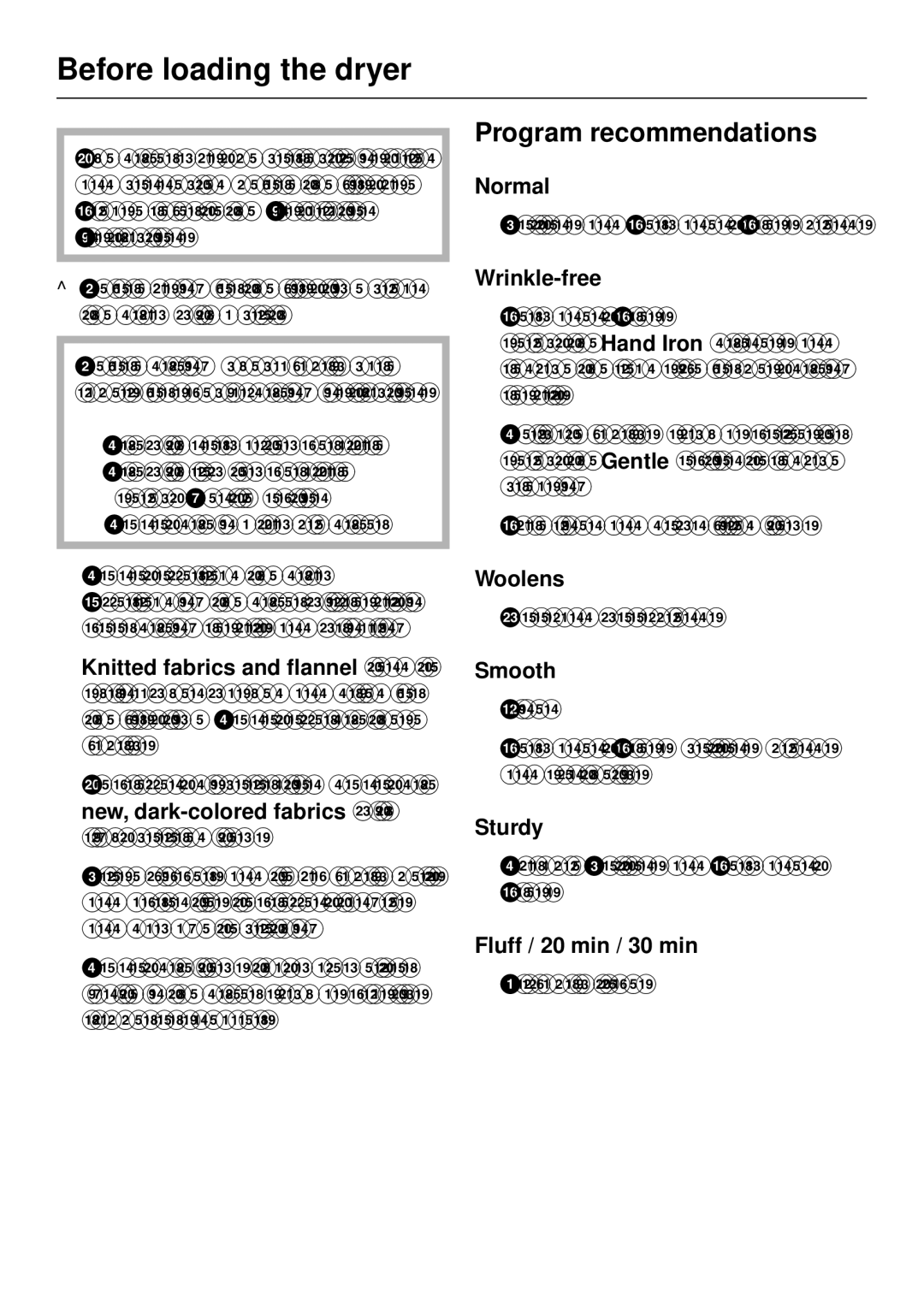 Miele T1405, T 1405 operating instructions Before loading the dryer, Program recommendations 