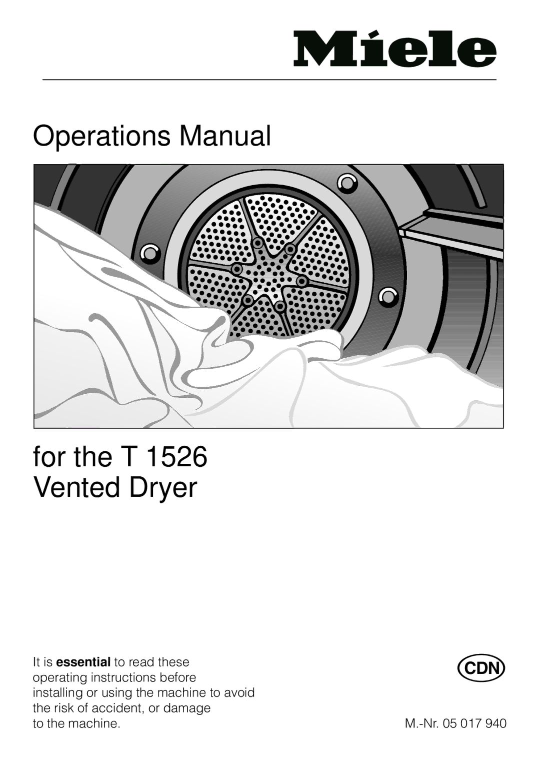 Miele T1526 operating instructions Operations Manual For the T 1526 Vented Dryer 