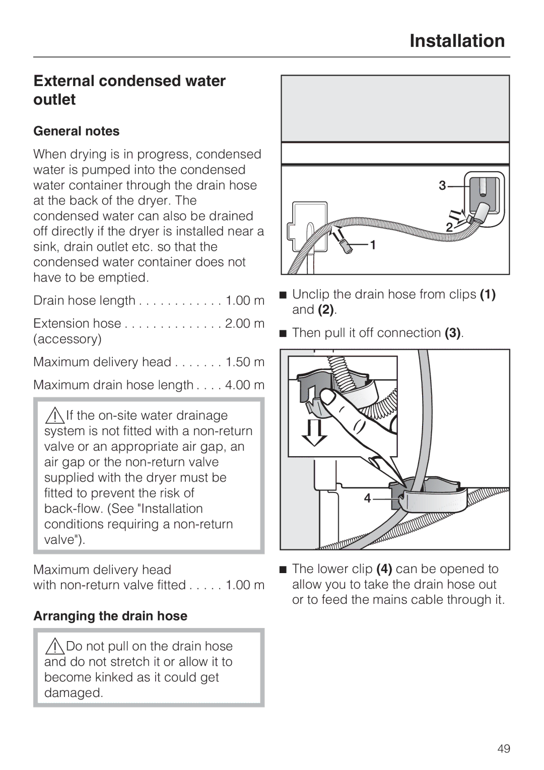 Miele T4819Ci operating instructions External condensed water outlet, General notes, Arranging the drain hose 