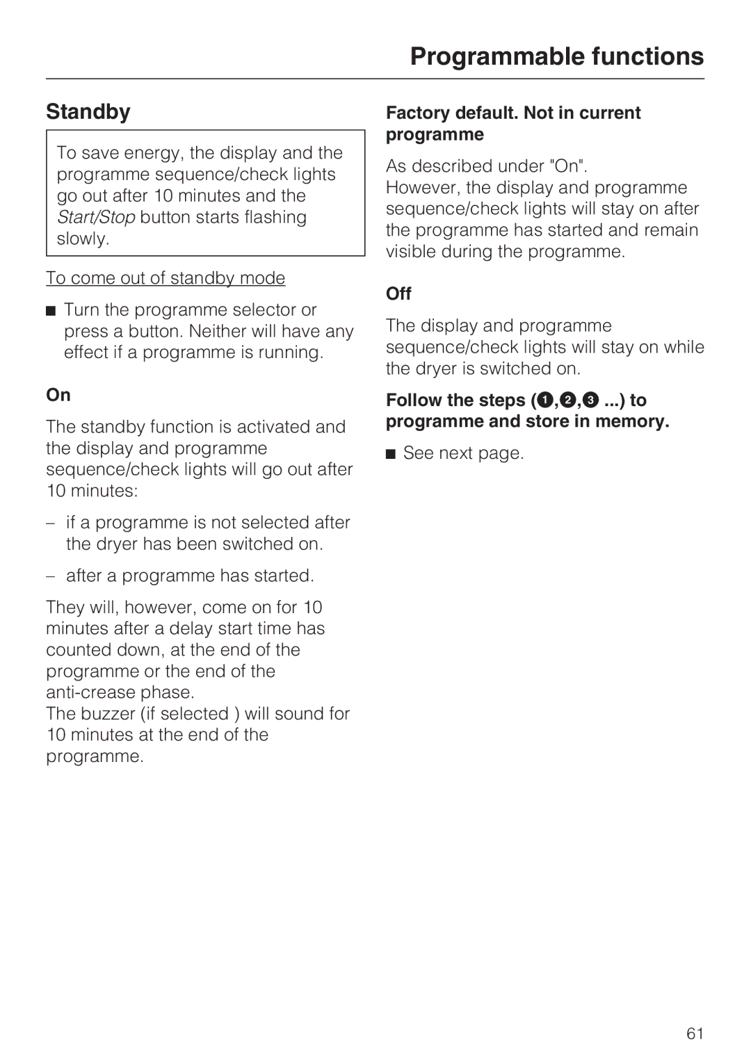 Miele T4819Ci operating instructions Standby, Factory default. Not in current programme, Off 