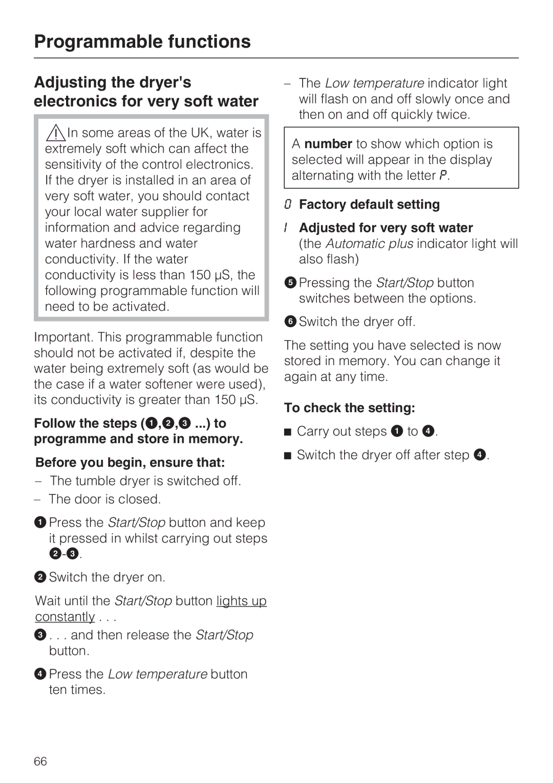 Miele T4819Ci Adjusting the dryers electronics for very soft water, Factory default setting Adjusted for very soft water 