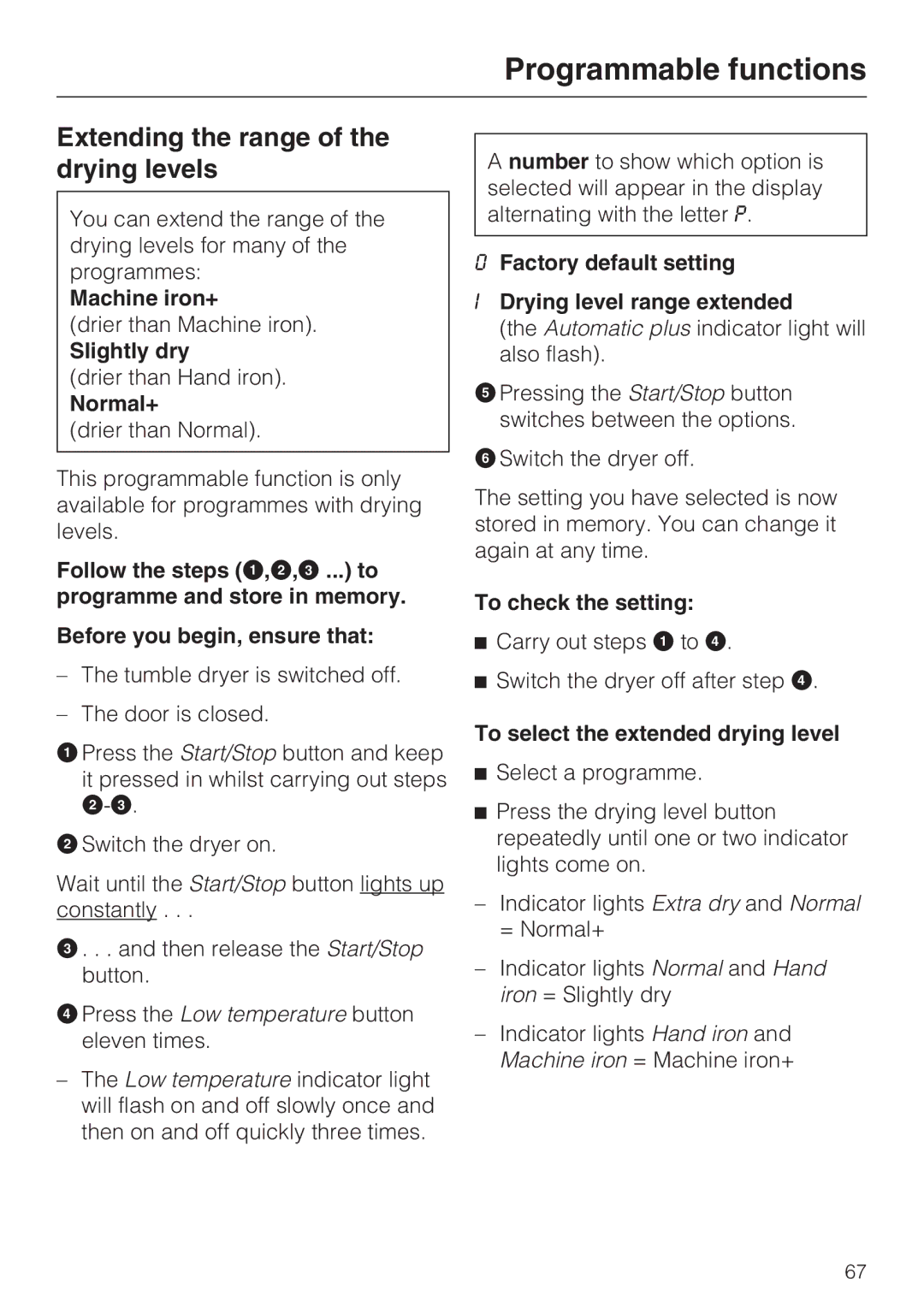 Miele T4819Ci operating instructions Extending the range of the drying levels 