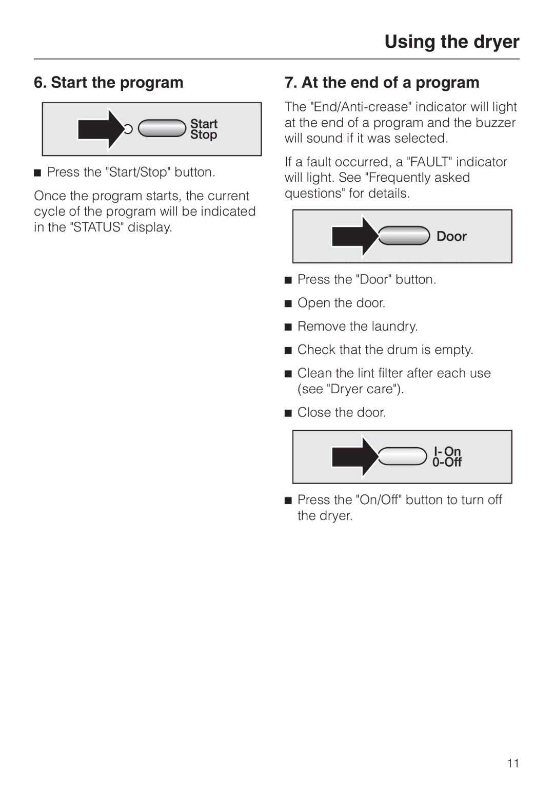 Miele T8003, T8002, T8005 installation instructions Start the program, At the end of a program 