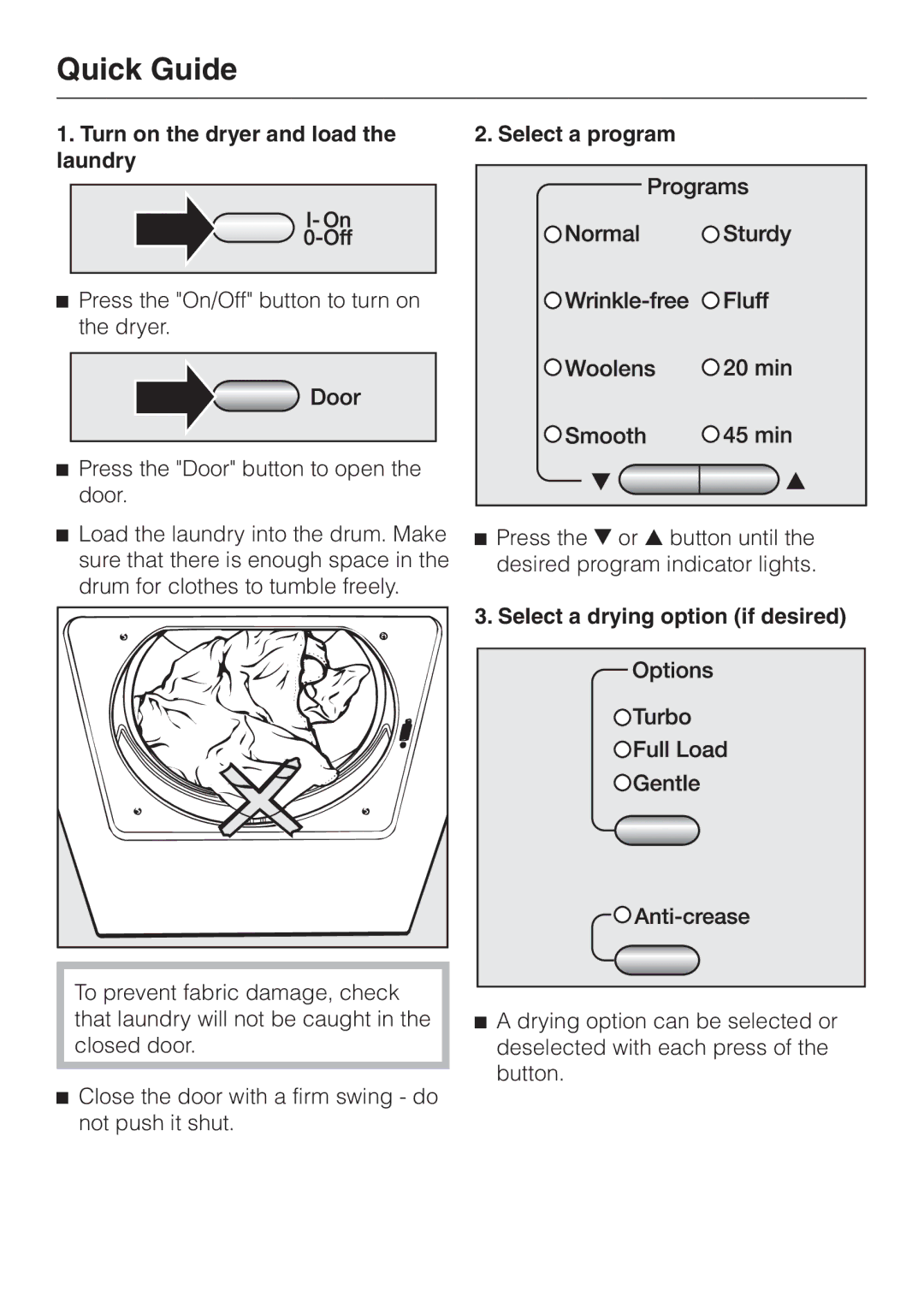 Miele T8003 Quick Guide, Turn on the dryer and load the laundry, Select a program, Select a drying option if desired 