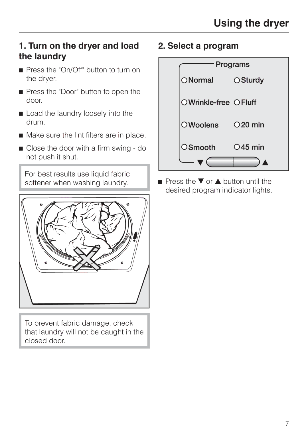 Miele T8005, T8002, T8003 installation instructions Using the dryer, Turn on the dryer and load the laundry, Select a program 