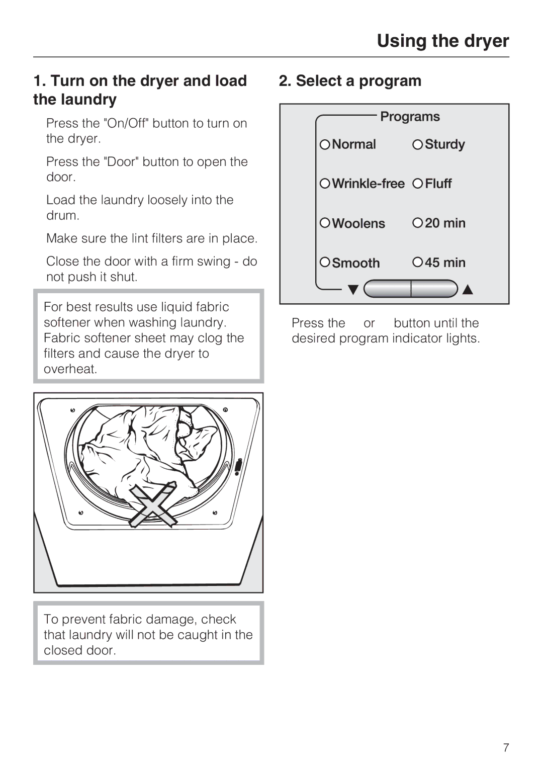 Miele T8013C, T8012C installation instructions Using the dryer, Turn on the dryer and load the laundry, Select a program 